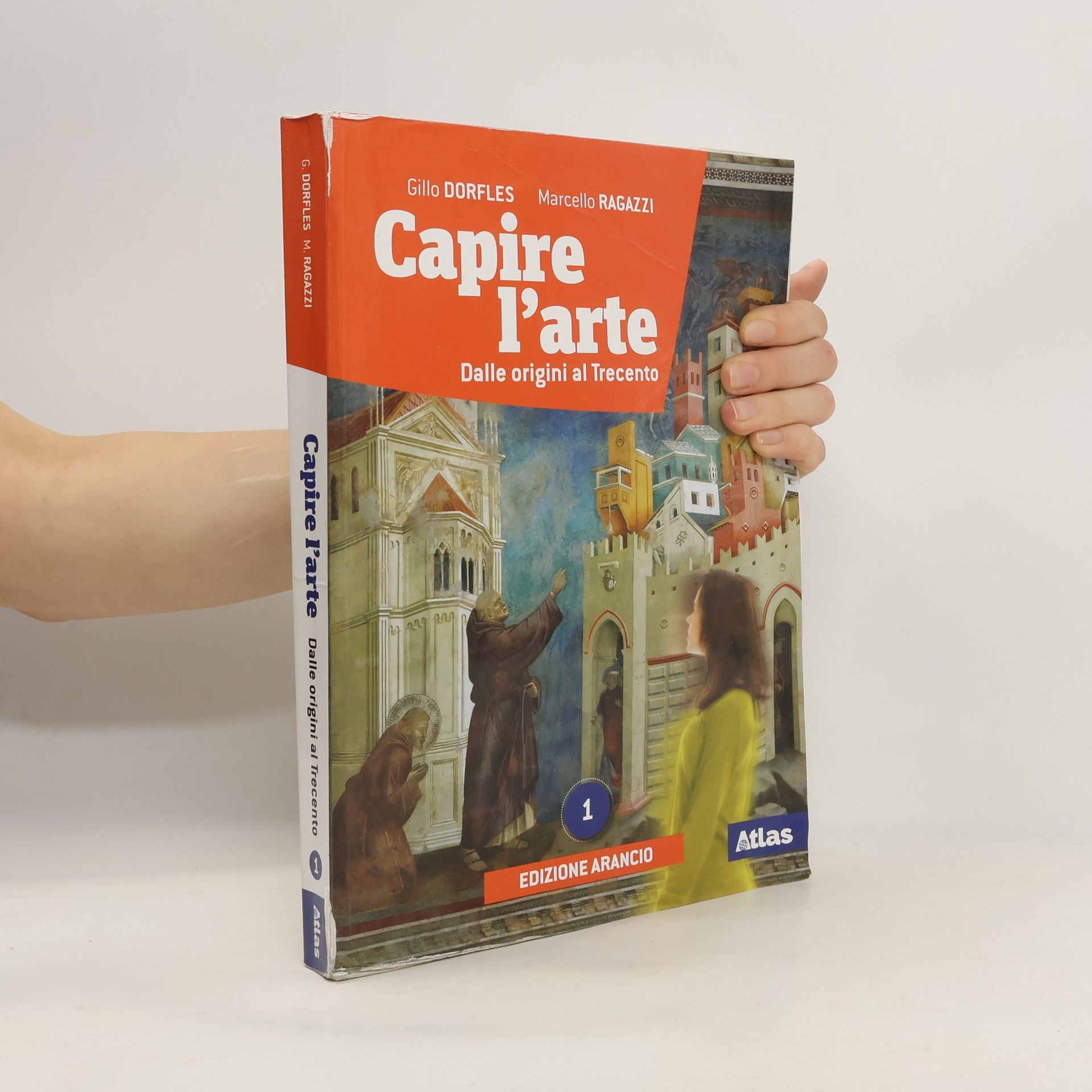Gillo Dorfles Capire l'arte 1. Dalle origini al Trecento