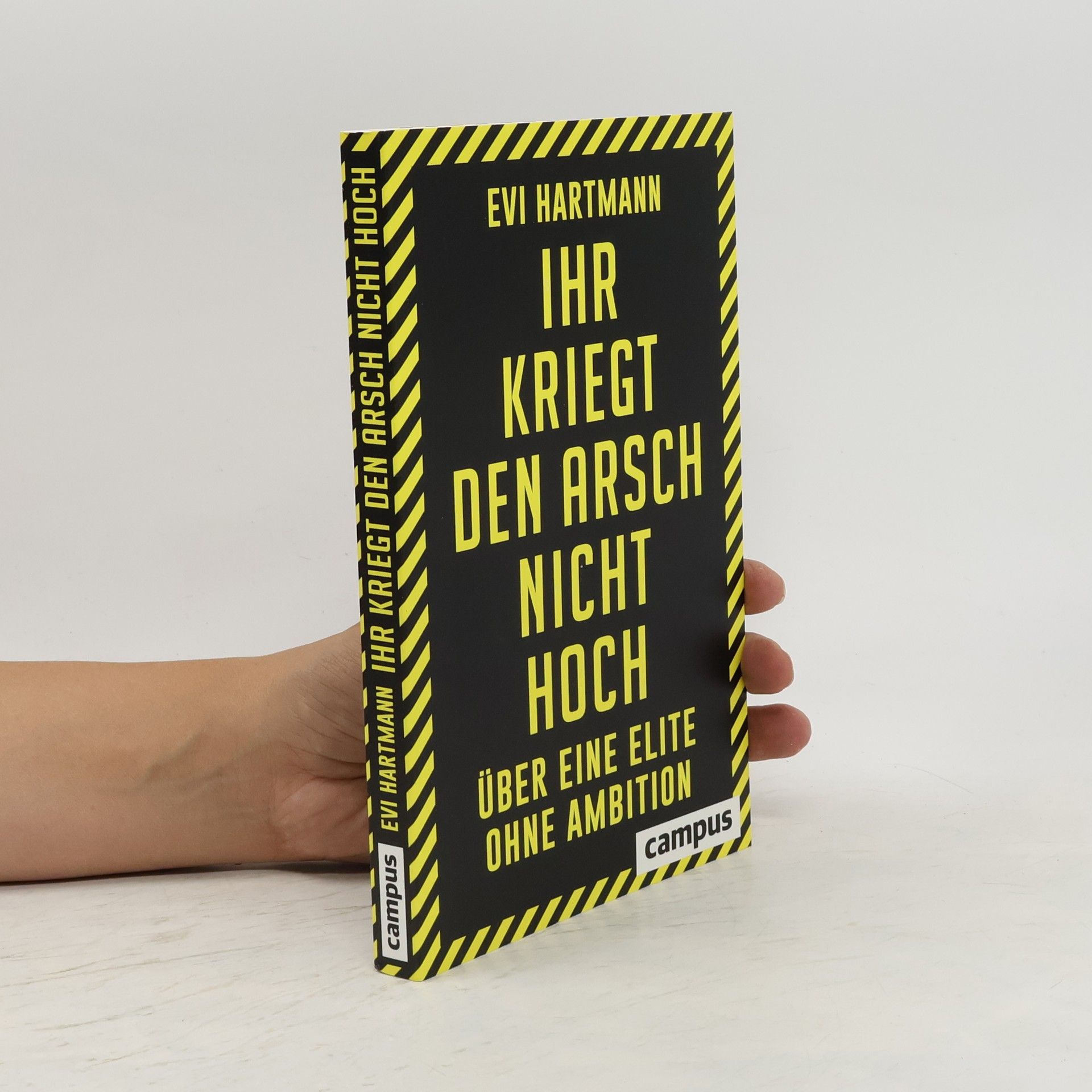 Evi Hartmann Ihr kriegt den Arsch nicht hoch