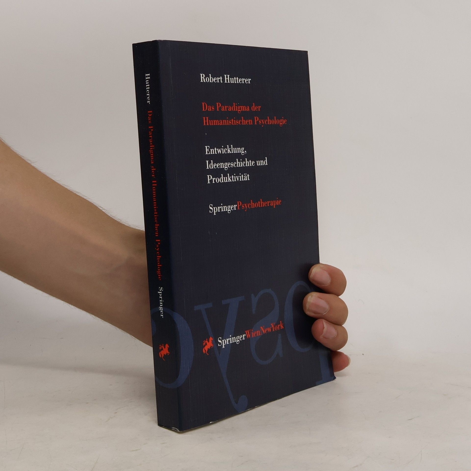 Robert Hutterer Das Paradigma der humanistischen Psychologie