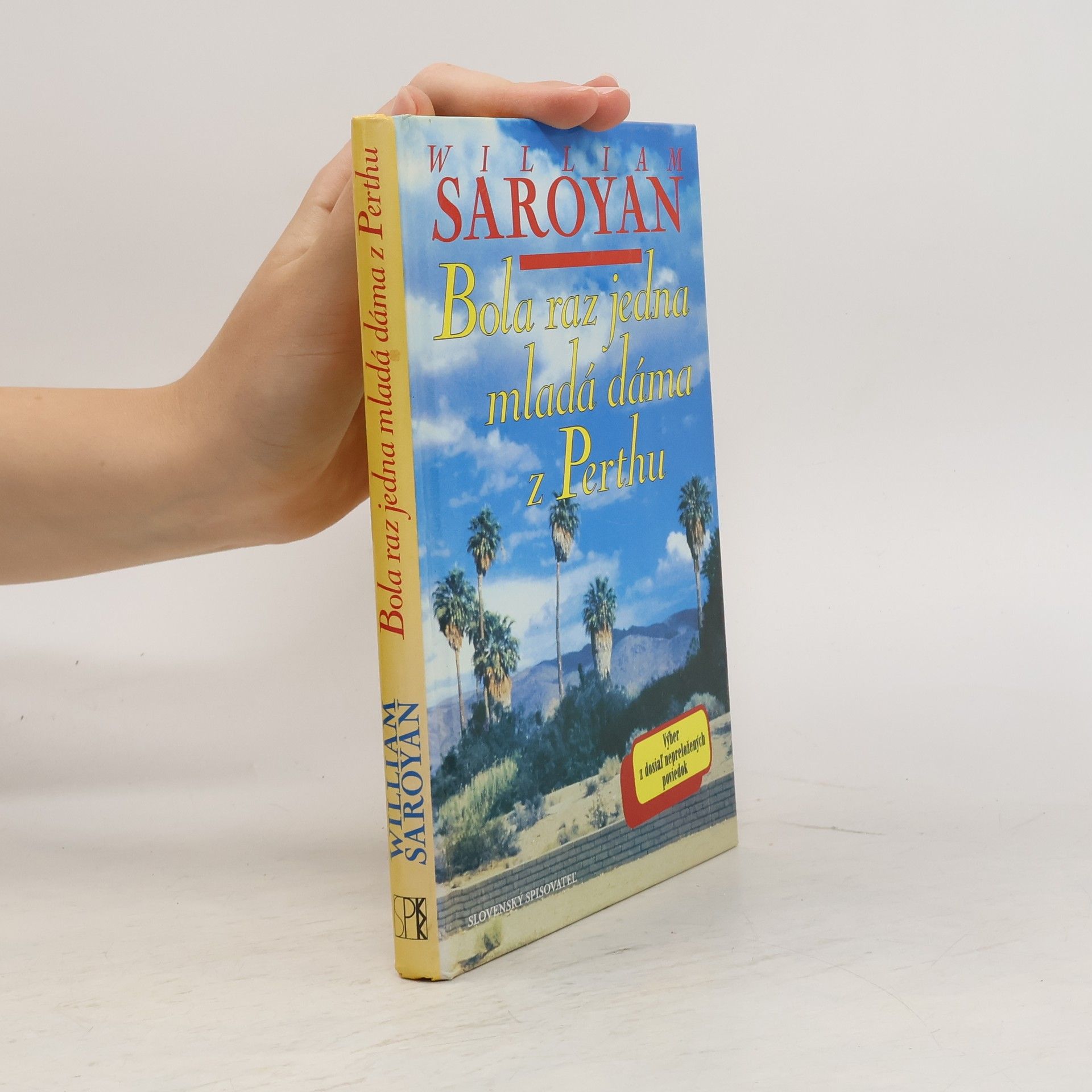 William Saroyan Bola raz jedna mladá dáma z Perthu