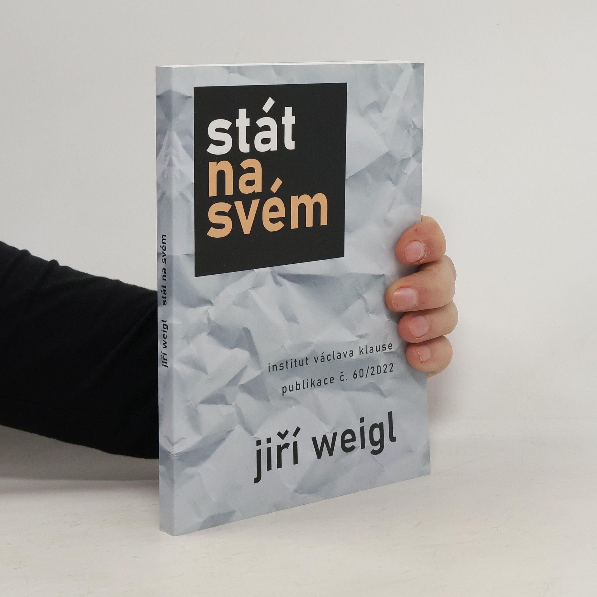 Jiří Weigl Stát na svém