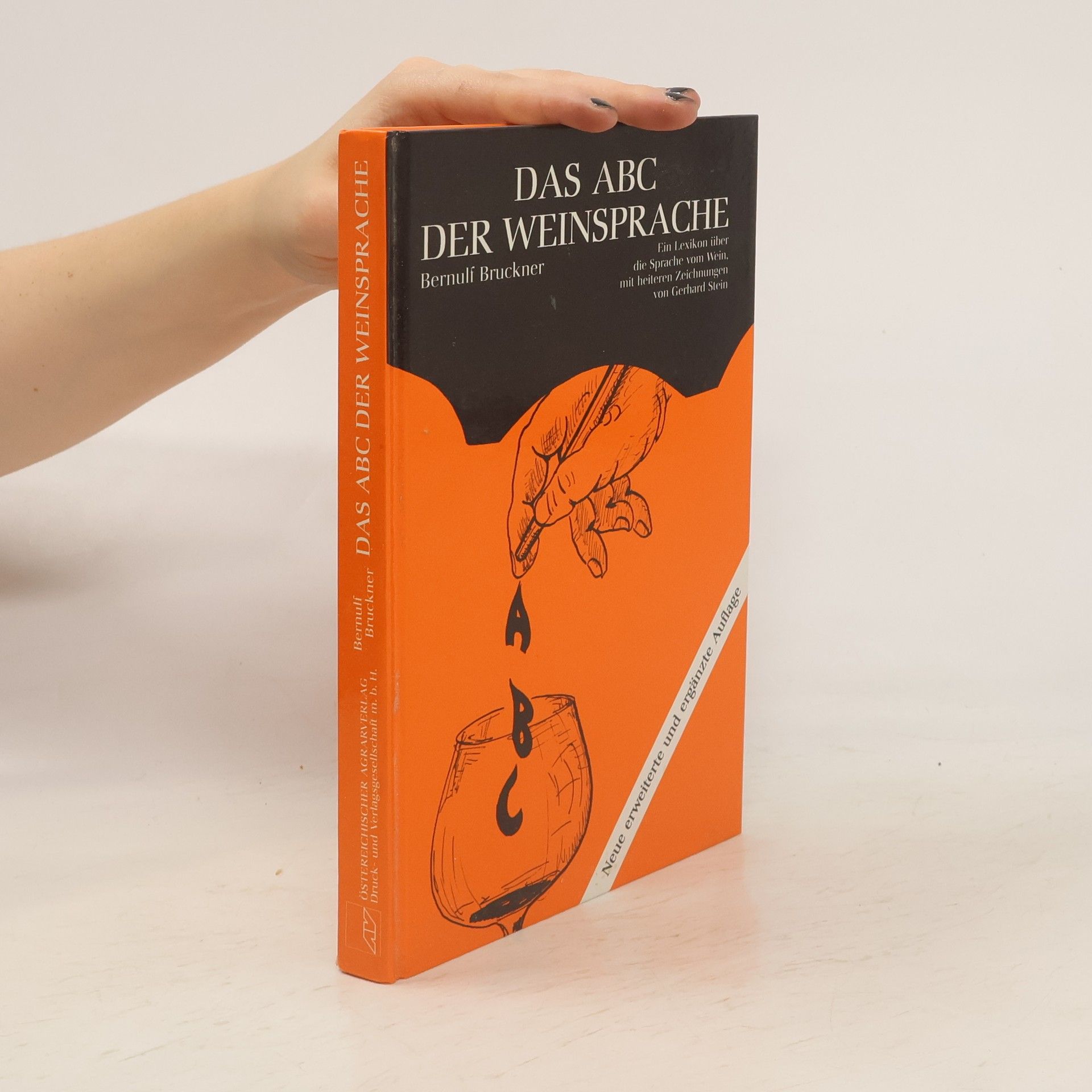 Bernulf Bruckner ''Das'' ABC der Weinsprache