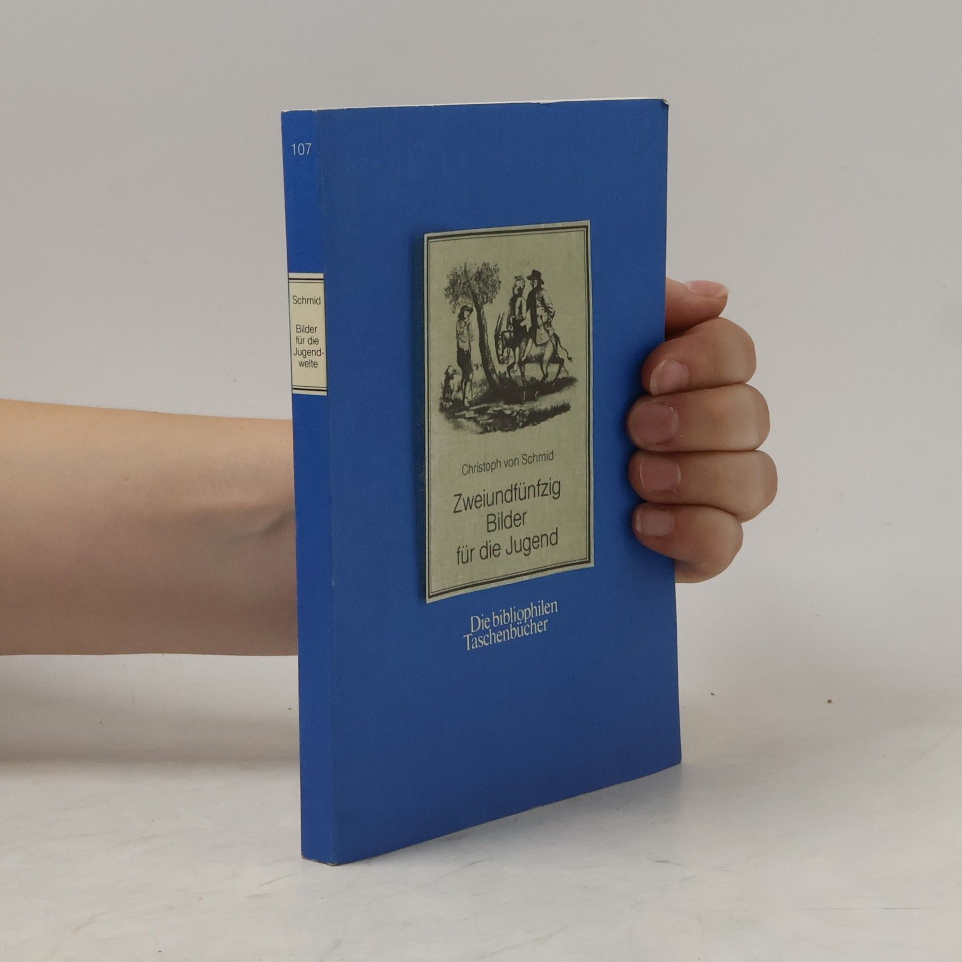 Friedrich Christoph Schmid Zweiundfünfzig Bilder für die Jugend