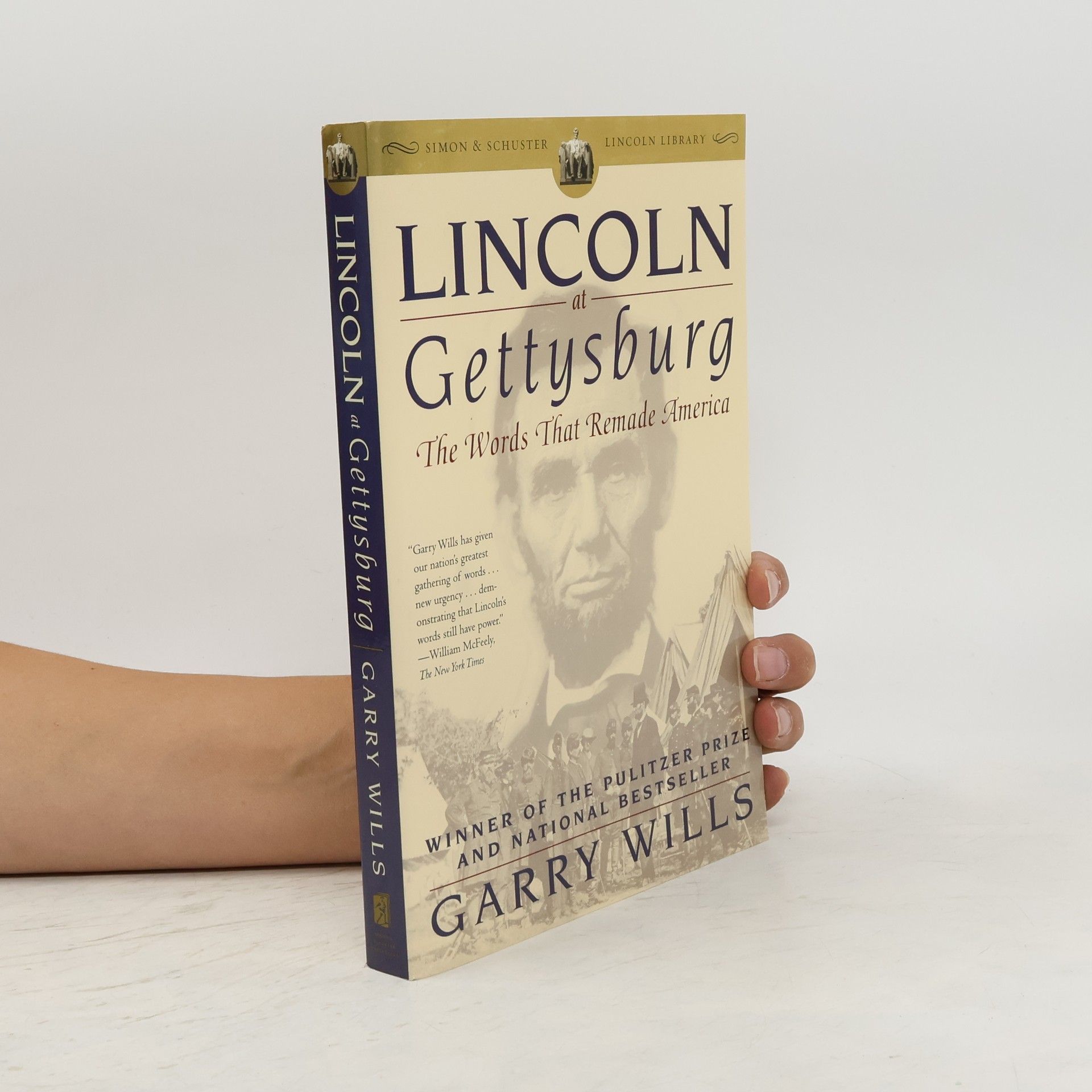 Garry Wills Lincoln at Gettysburg
