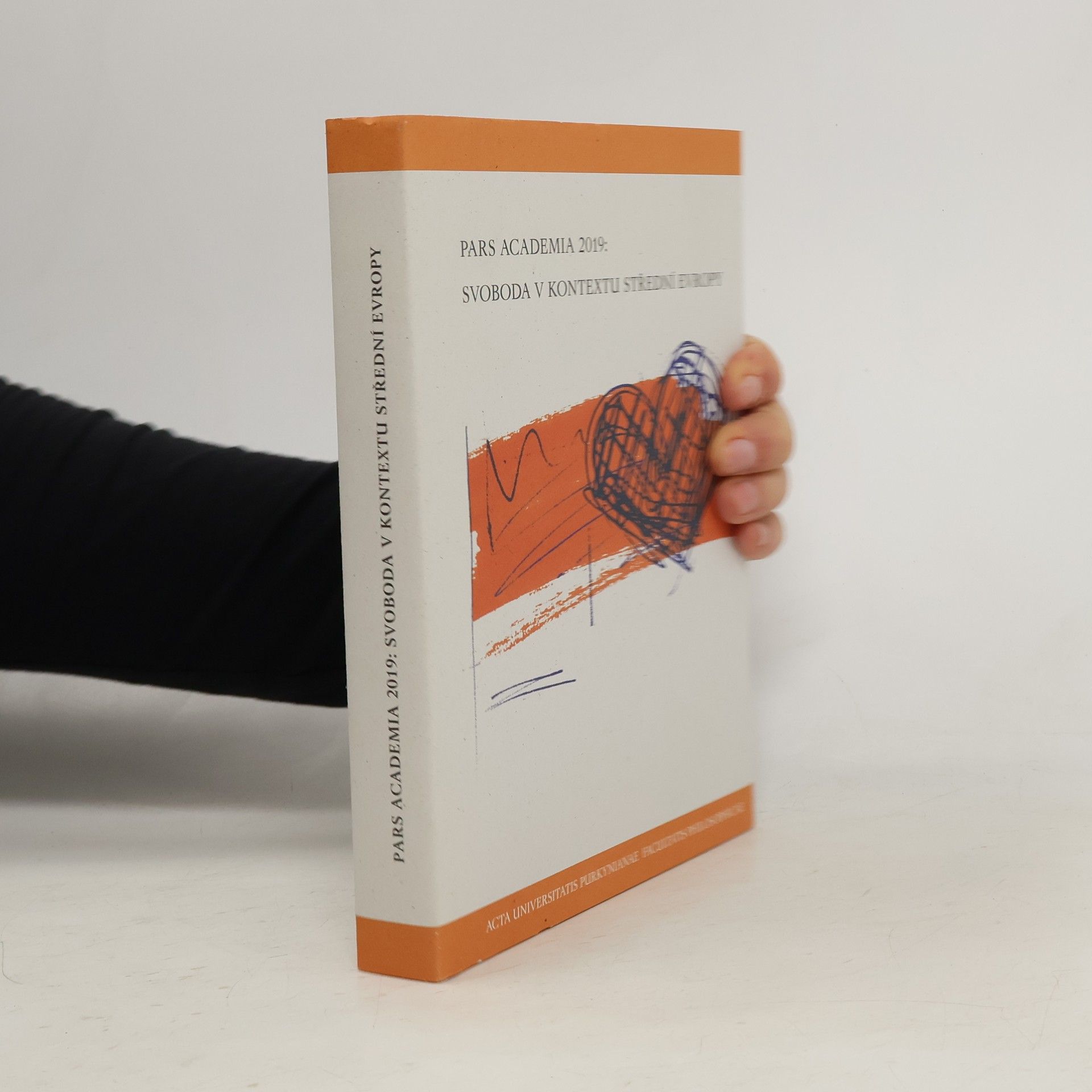 Kolektív autorov Pars academia 2019: Svoboda v kontextu střední Evropy