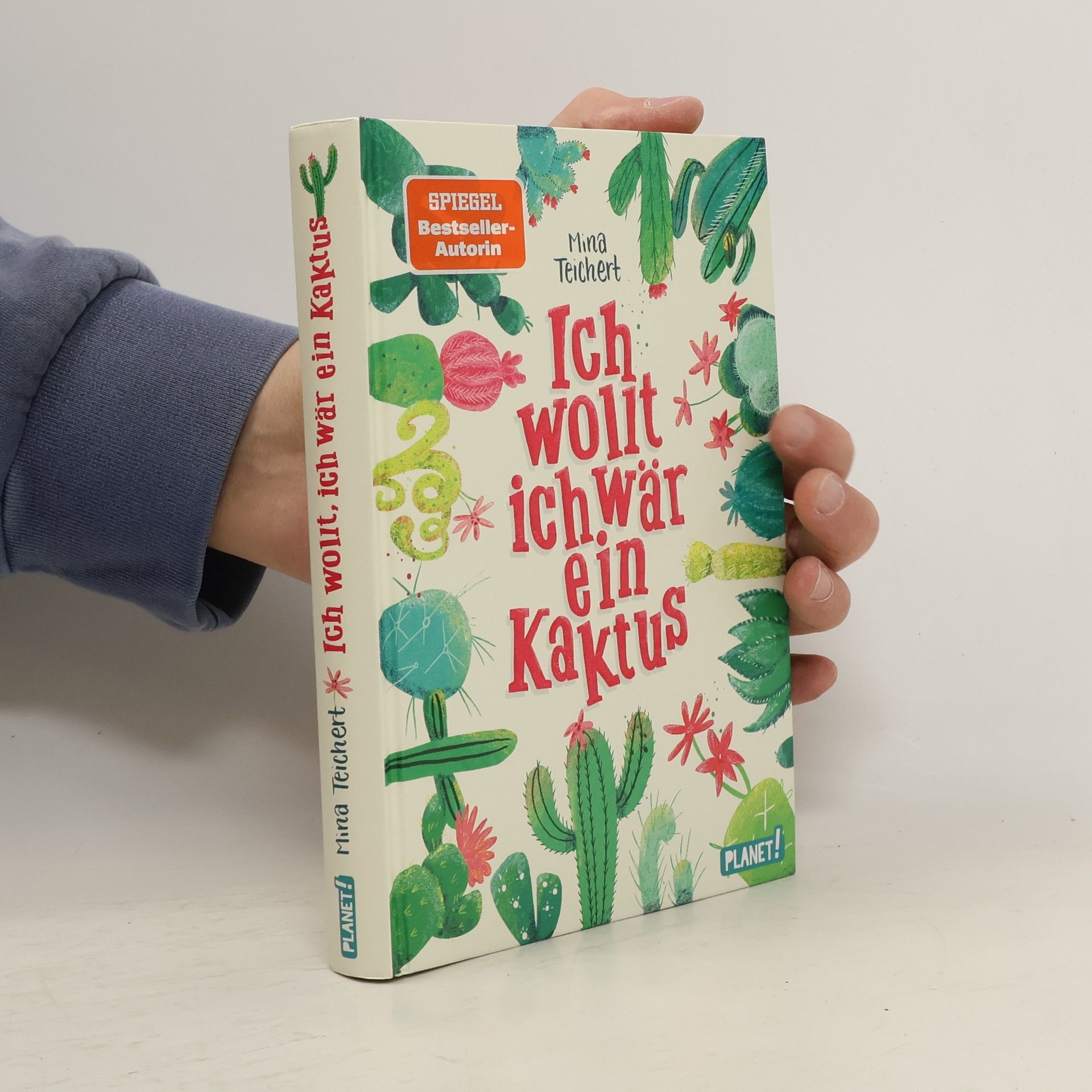 Mina Teichert Ich wollt, ich wär ein Kaktus