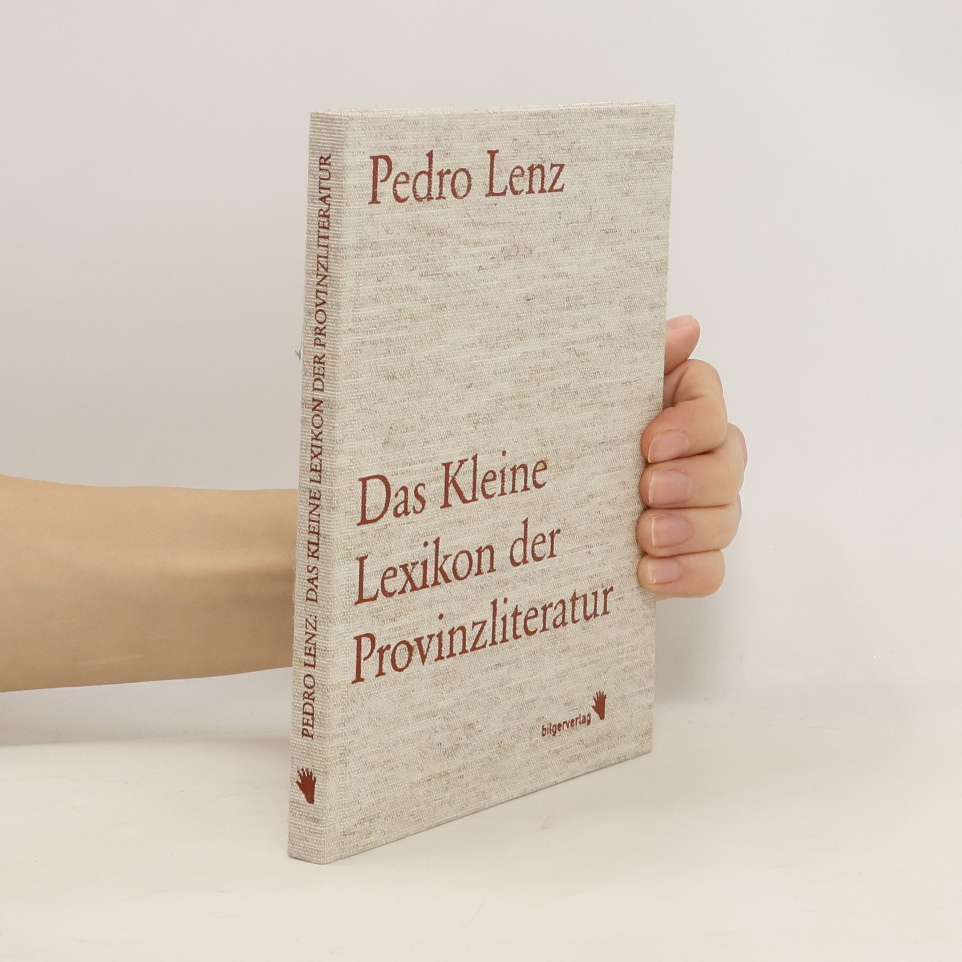 Pedro Lenz Das kleine Lexikon der Provinzliteratur