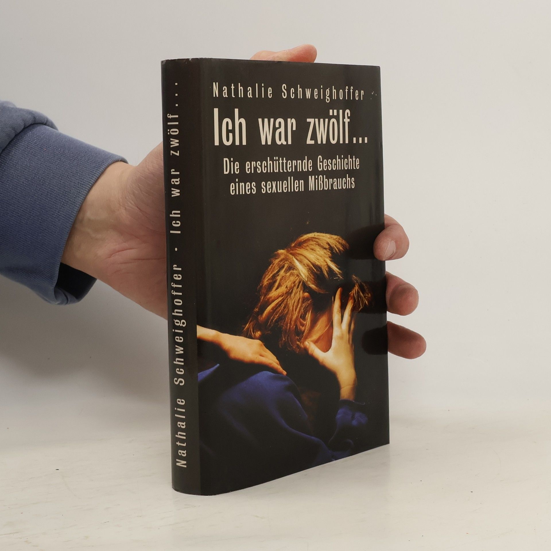 Nathalie Schweighoffer Ich war zwölf...