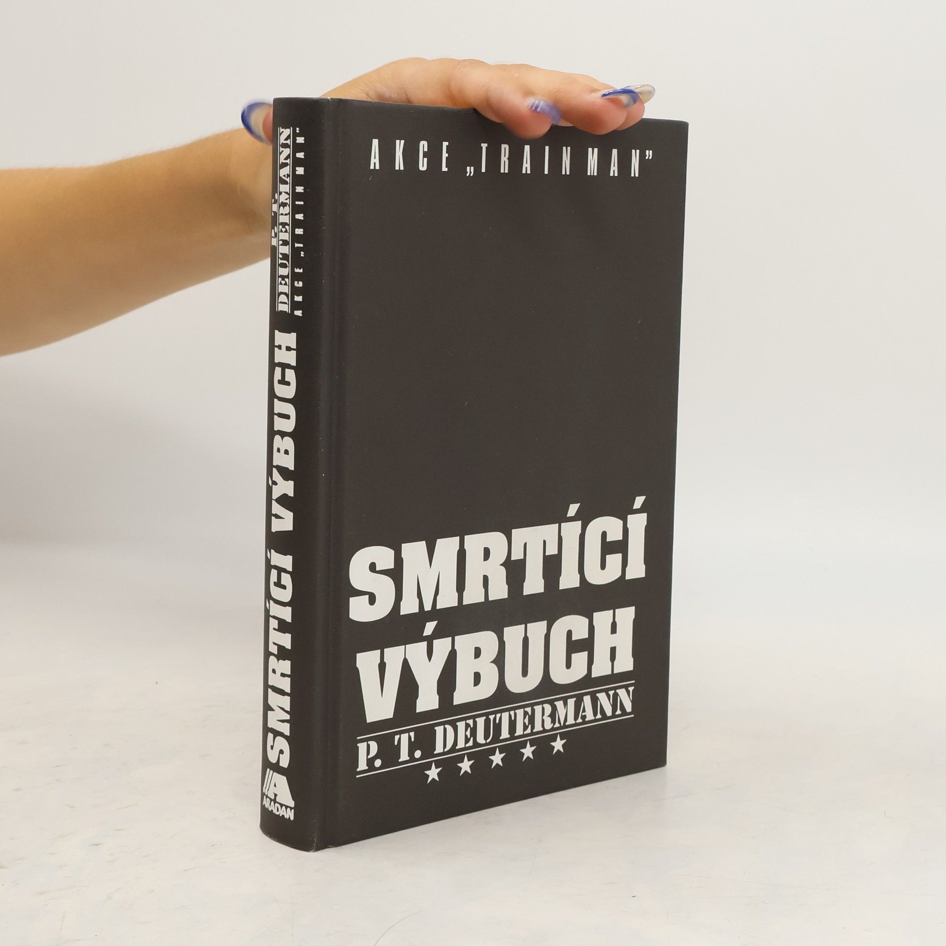 P.T. Deutermann Smrtící výbuch