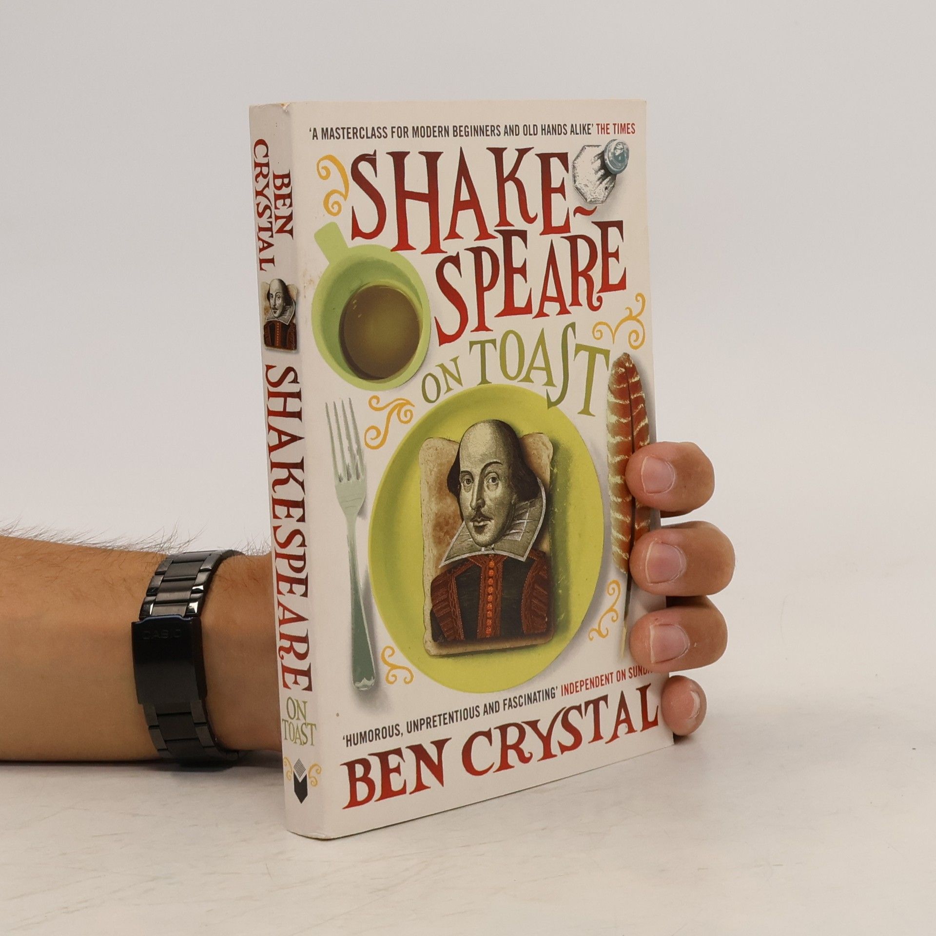 Ben Crystal Shakespeare on Toast. Getting a Taste for the Bard