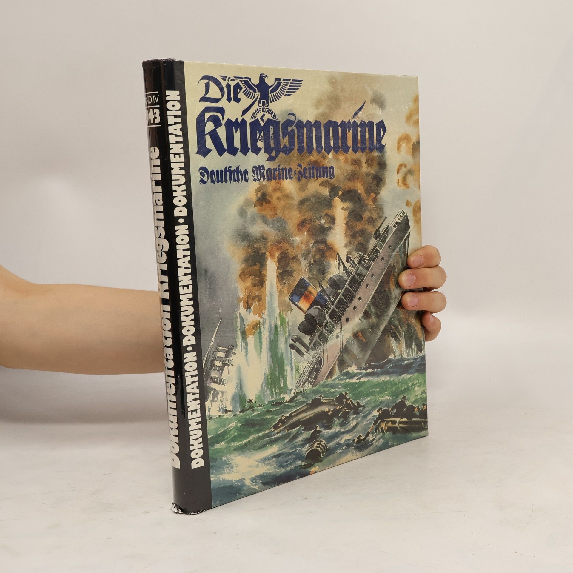 Collectif d'auteurs Die Kriegsmarine 1943