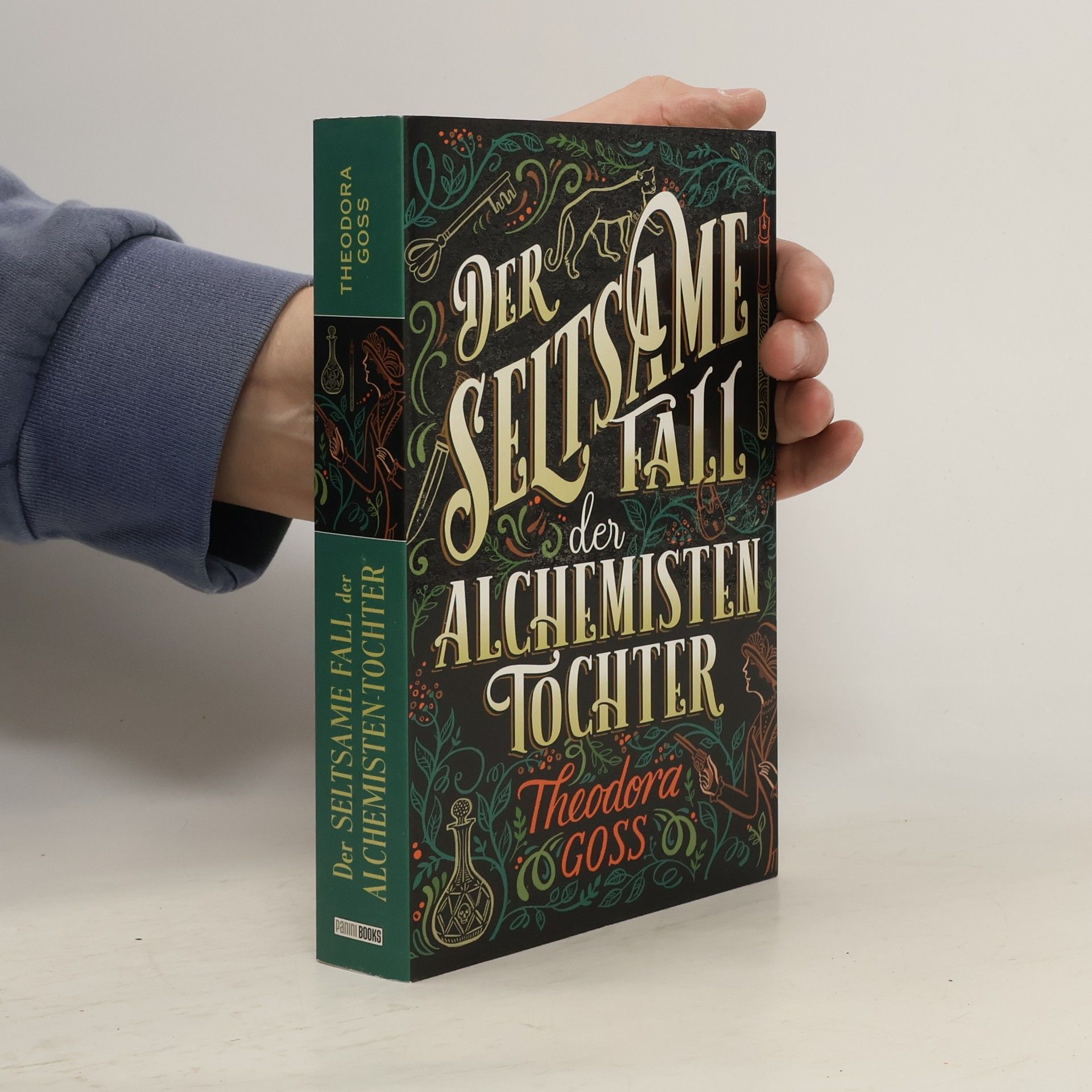 Theodora Goss Der seltsame Fall der Alchemisten-Tochter