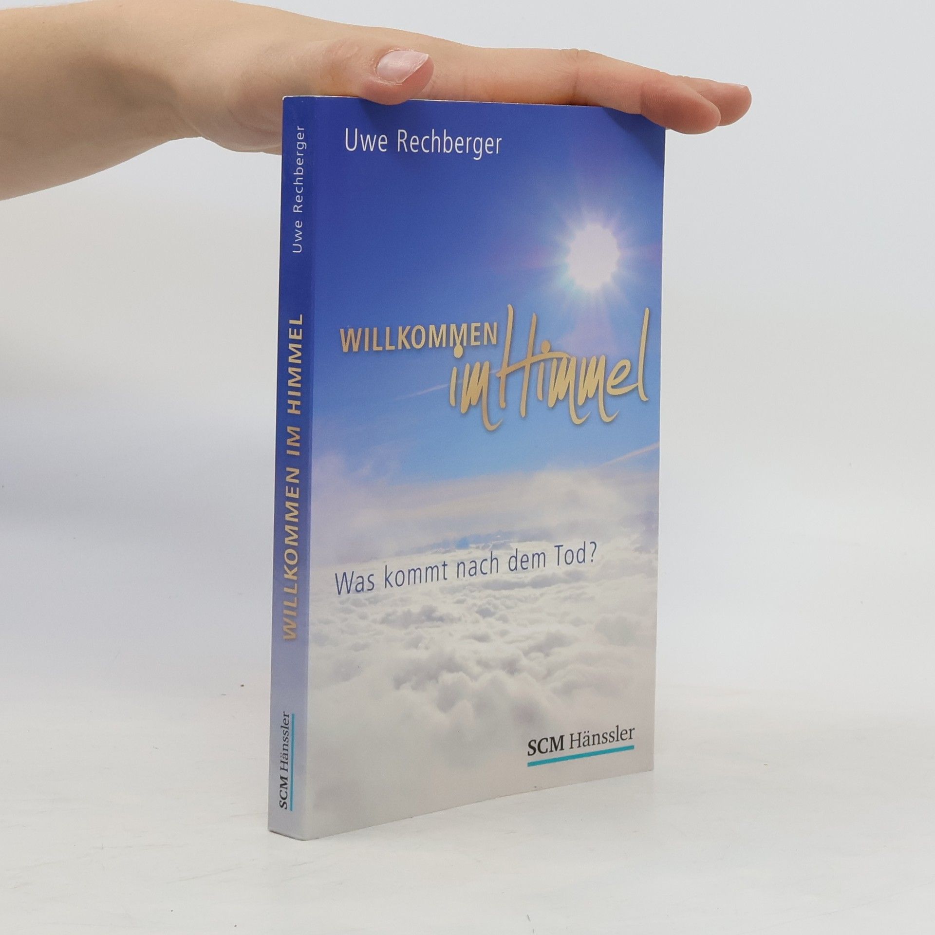 Uwe Rechberger Willkommen im Himmel