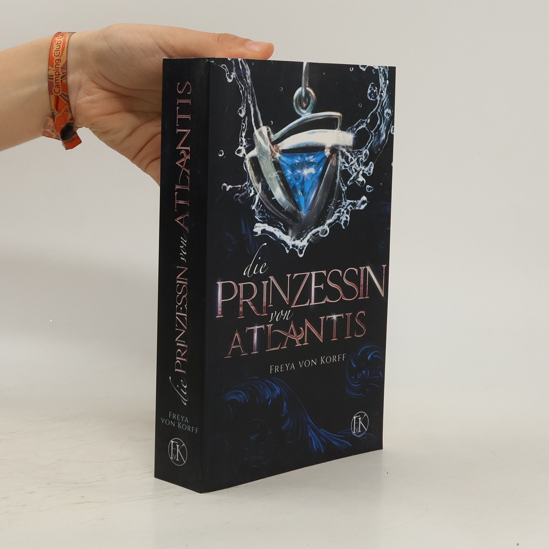 Freya von Korff Die Prinzessin von Atlantis