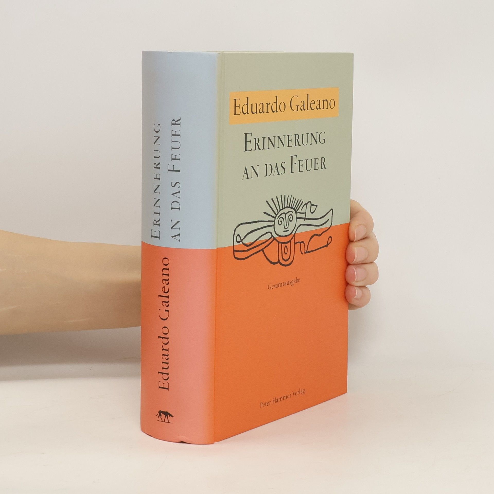 Eduardo Galeano Erinnerung an das Feuer