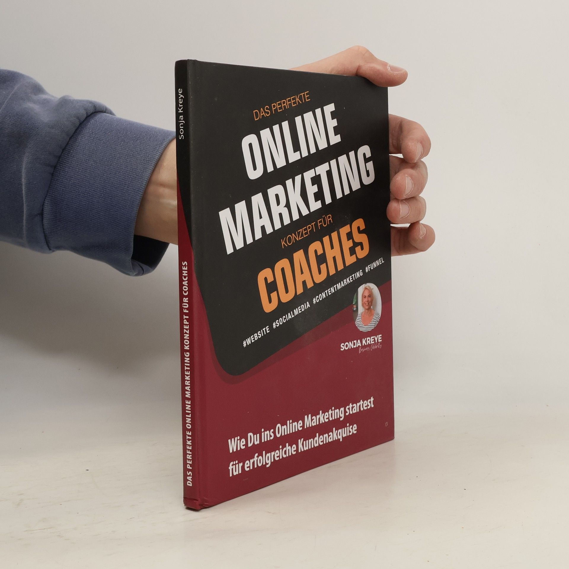 Sonja Kreye Das perfekte Online Marketing Konzept für Coaches