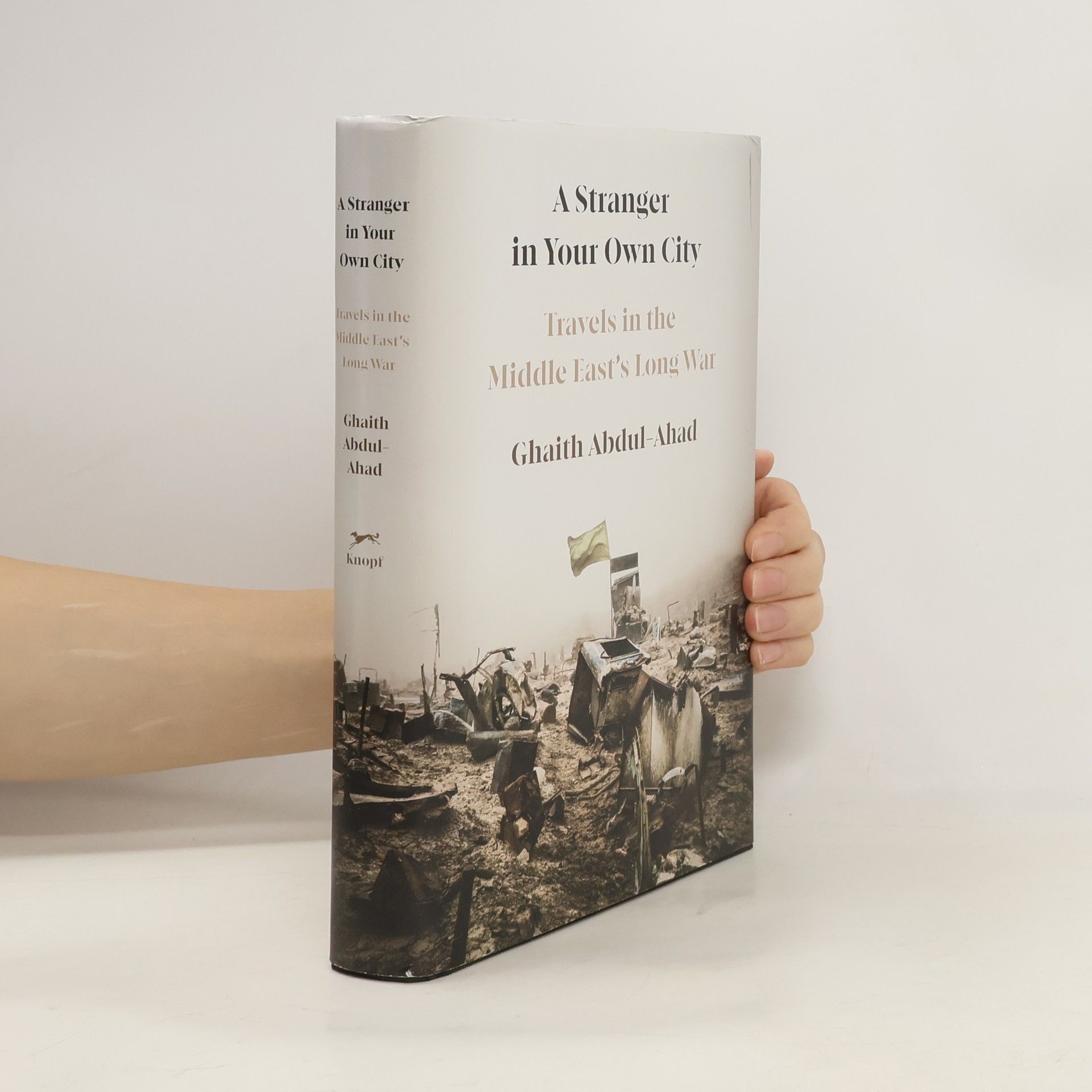Ghaith Abdul-Ahad A Stranger in Your Own City