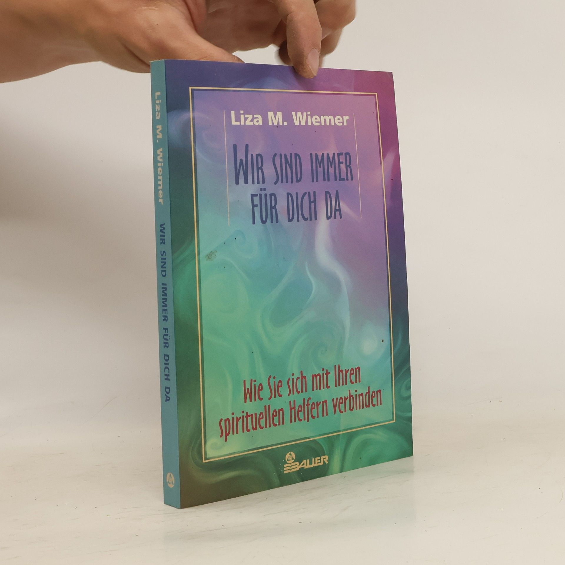 Liza M. Wiemer Wir sind immer für dich da