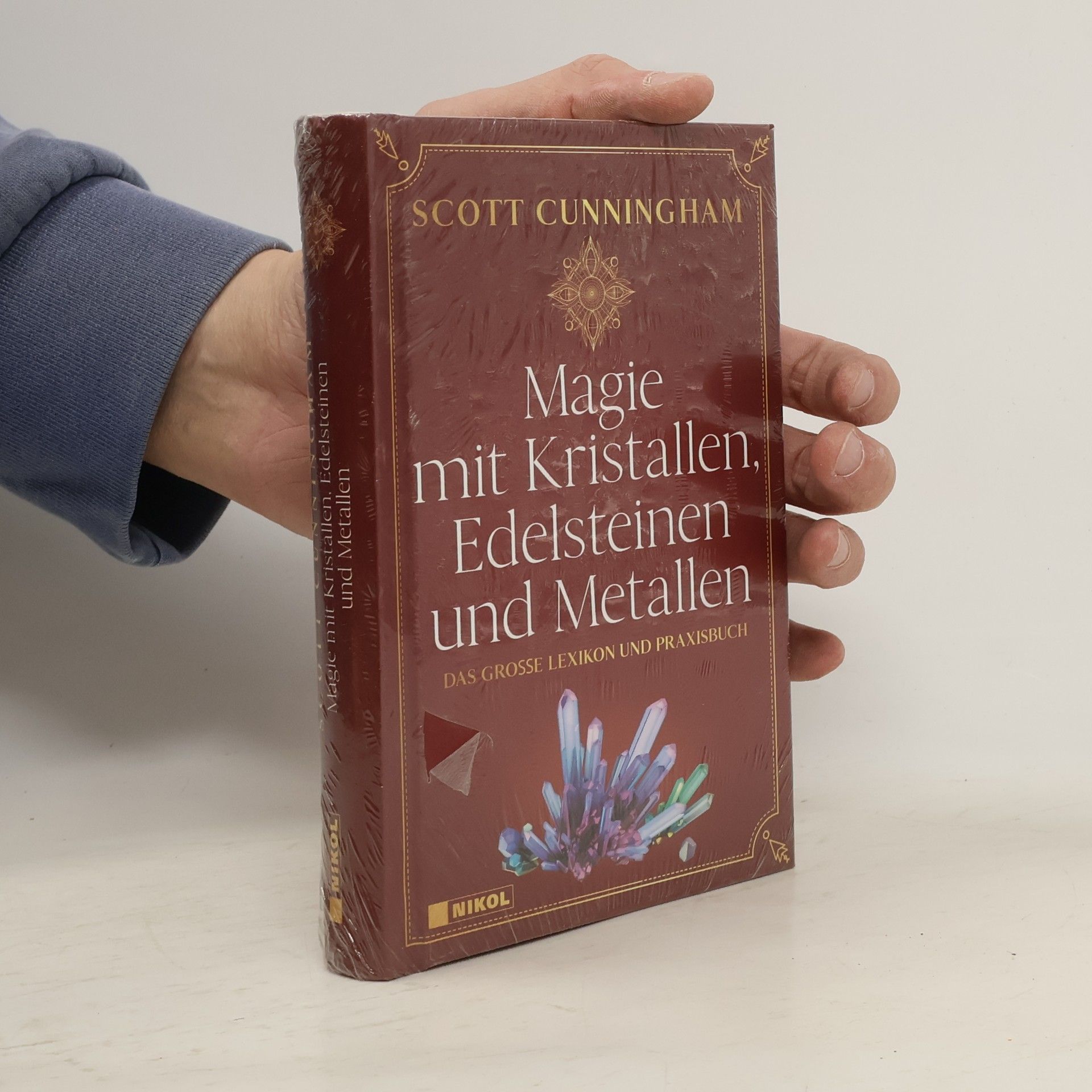 Scott Cunningham Magie mit Kristallen, Edelsteinen und Metallen