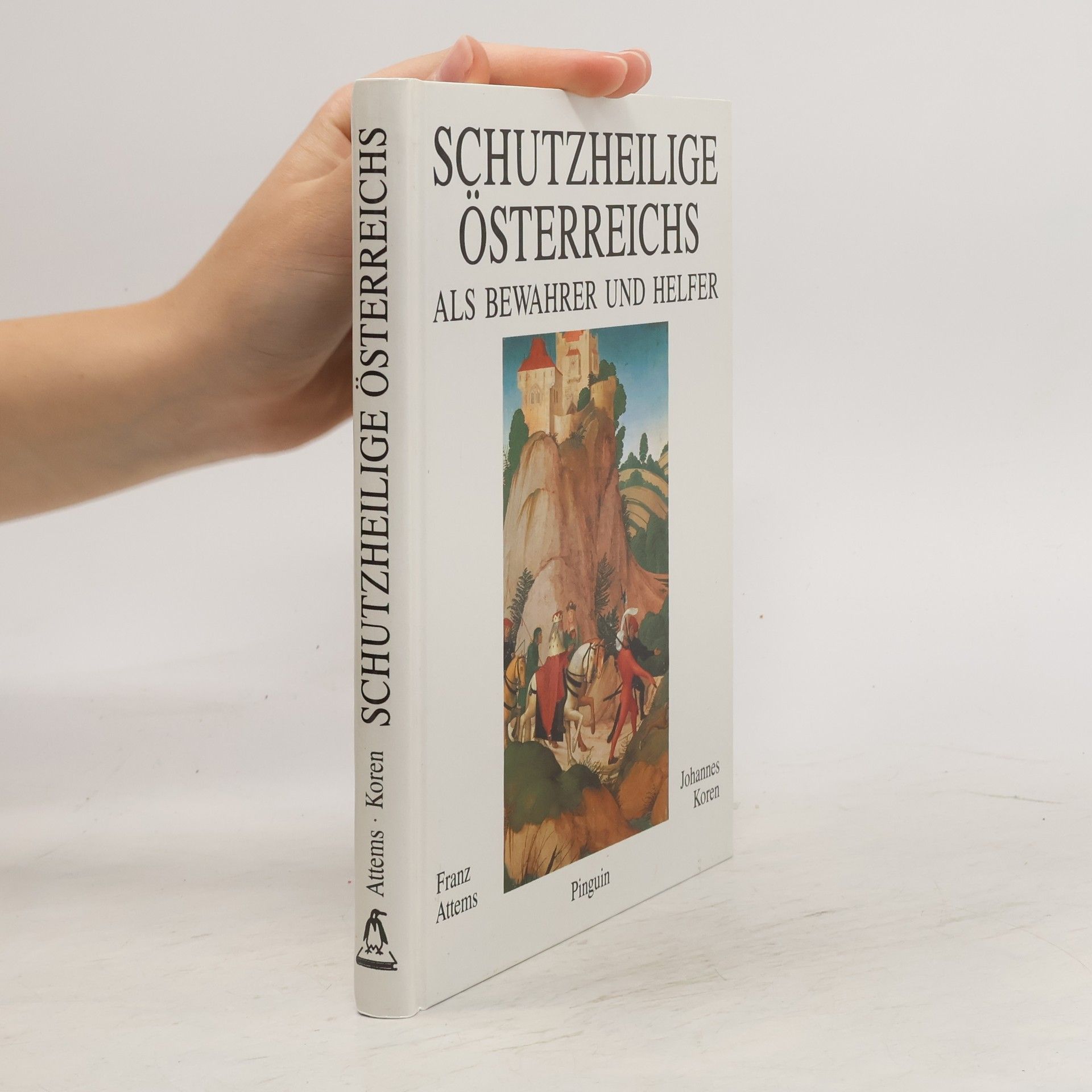 Johannes Koren Schutzheilige Österreichs als Bewahrer und Helfer