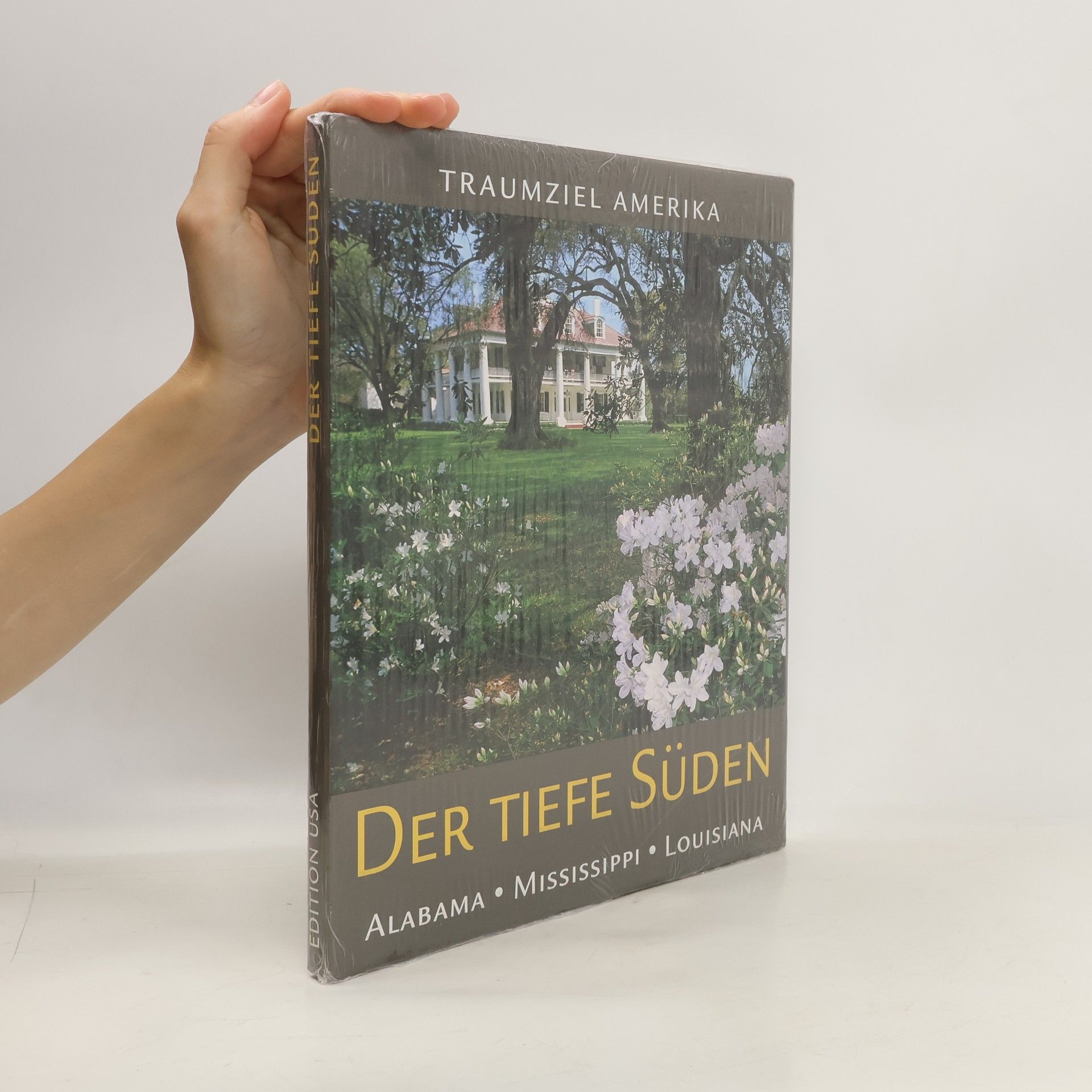 AA.VV. Traumziel Amerika. Der Tiefe Süden