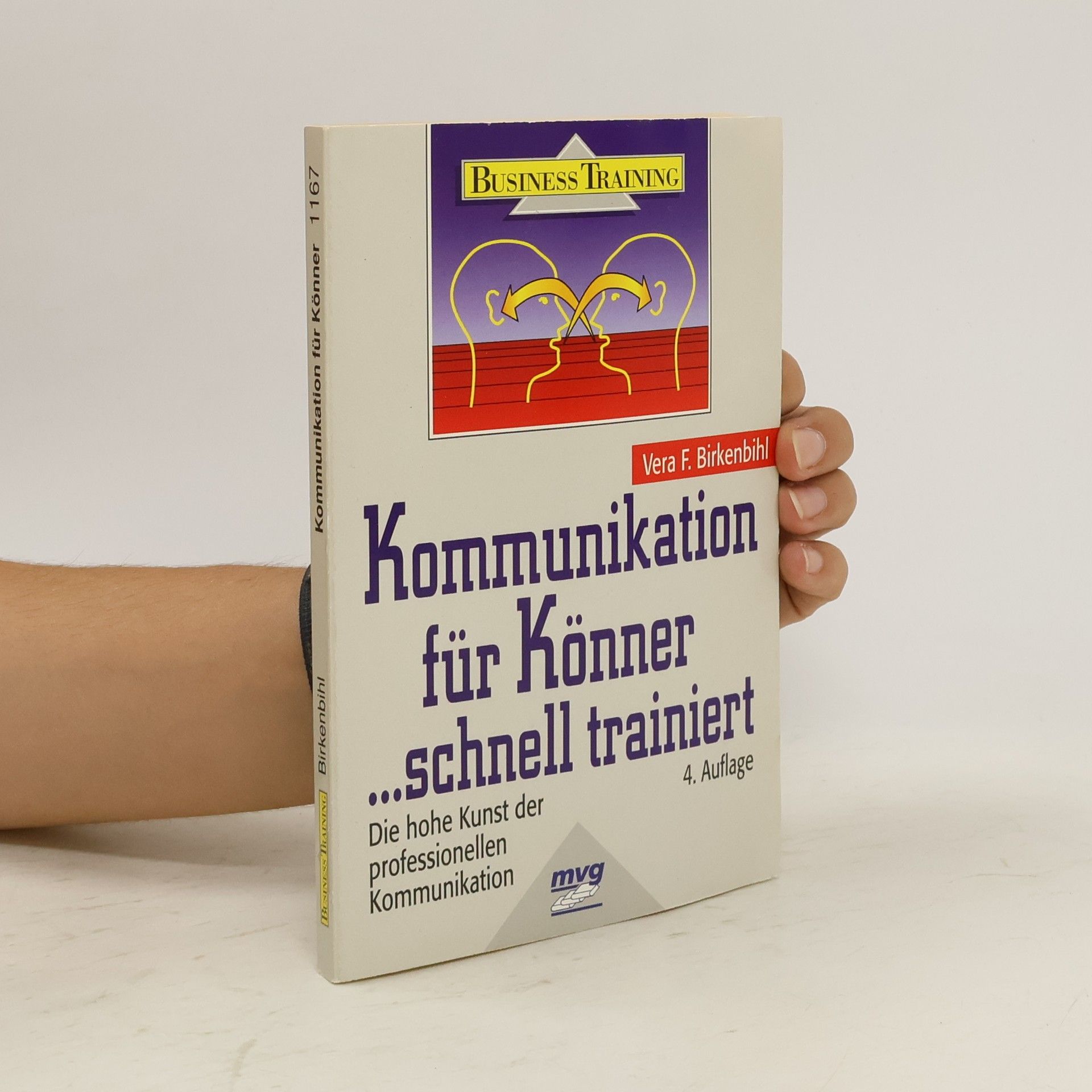 Vera F. Birkenbihl Kommunikation für Könner ... schnell trainiert