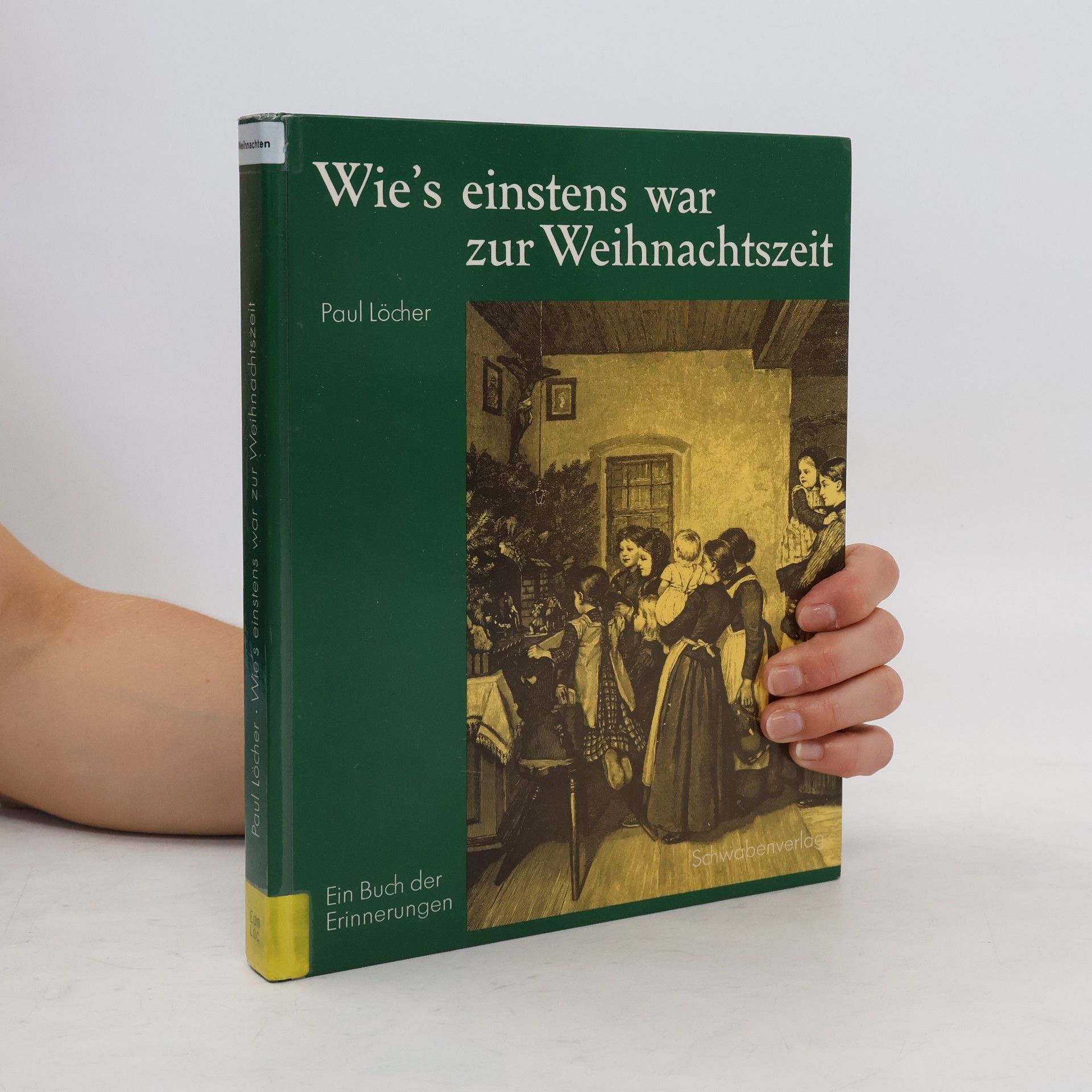 Paul Locher Wie's einstens war zur Weihnachtszeit
