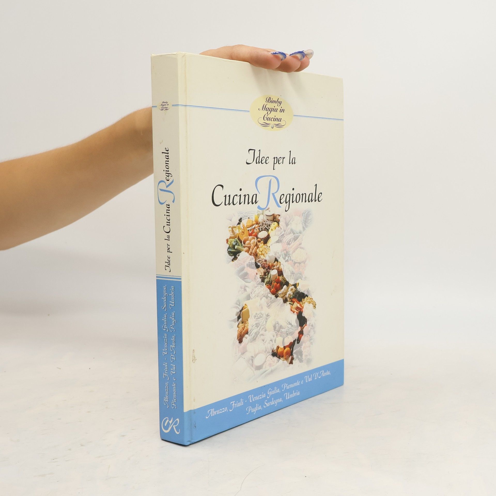 AA.VV. Idee per la cucina regionale