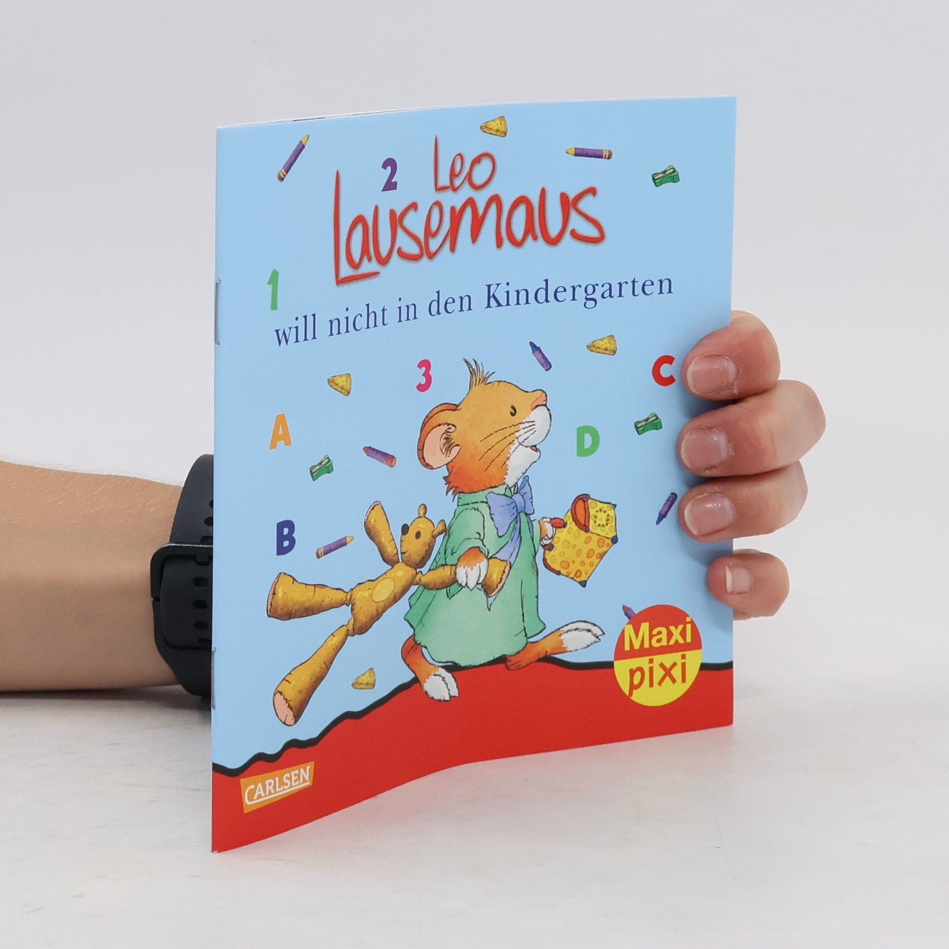 Marco Campanella Leo Lausemaus will nicht in den Kindergarten