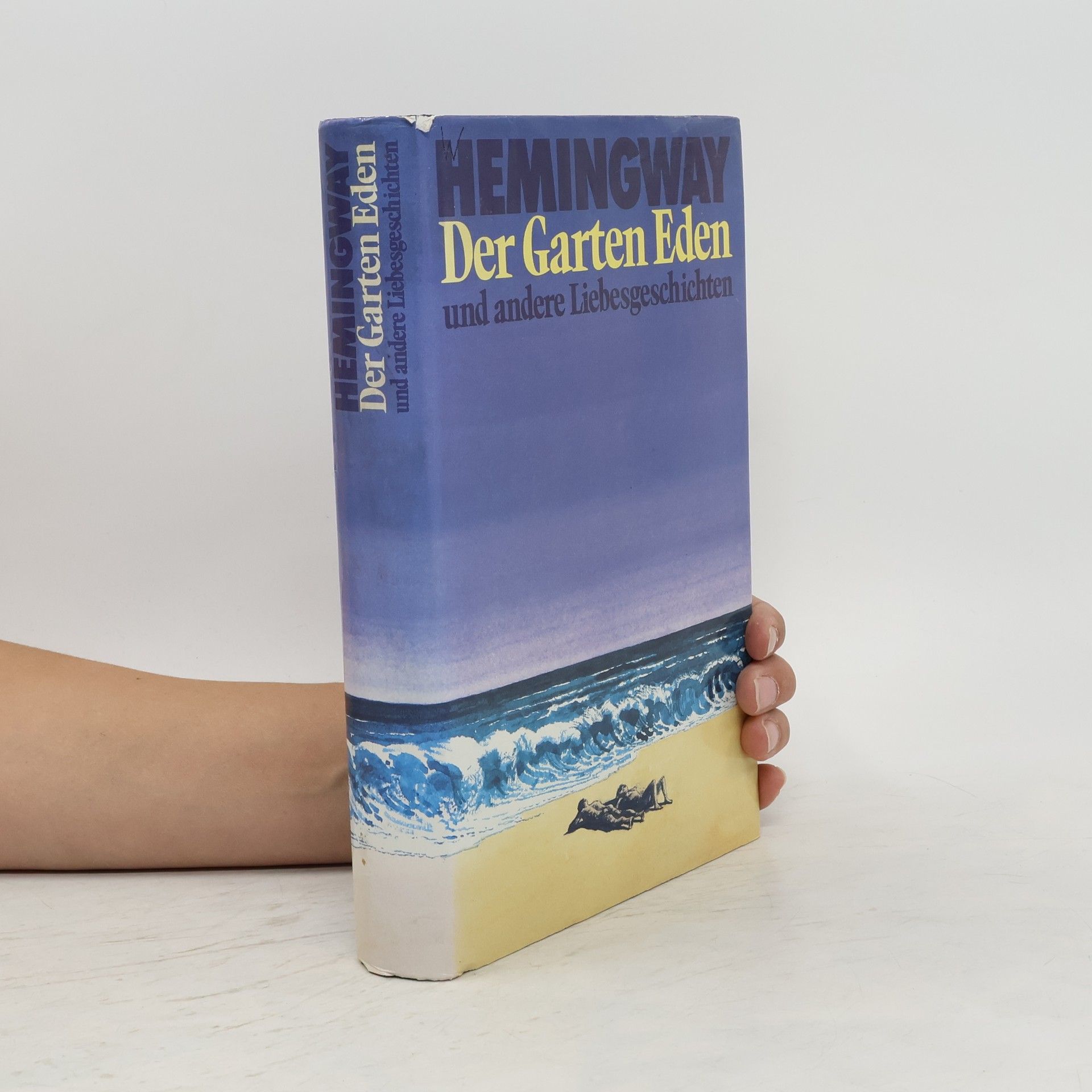 Ernest Hemingway Der Garten Eden und andere Liebesgeschichten