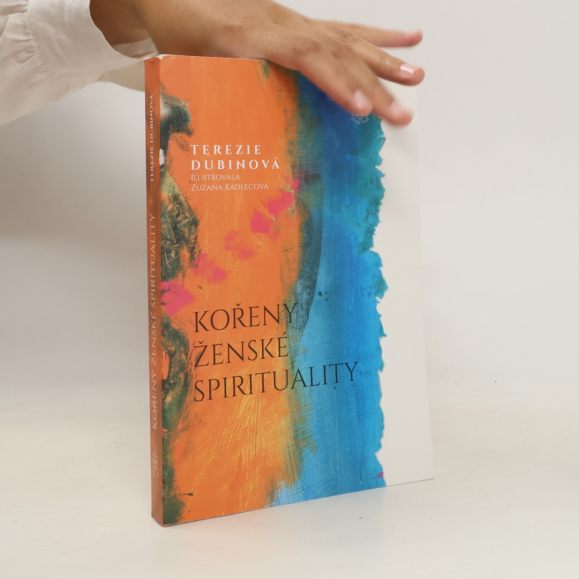 Terezie Dubinová Kořeny ženské spirituality