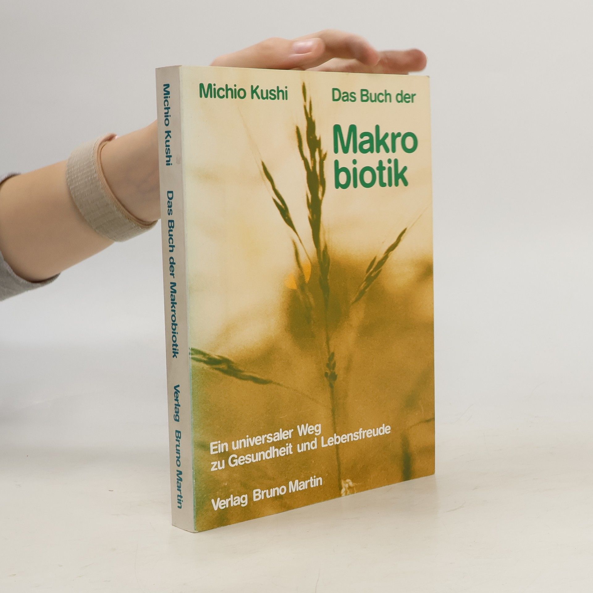 Michio Kushi Das Buch der Makrobiotik