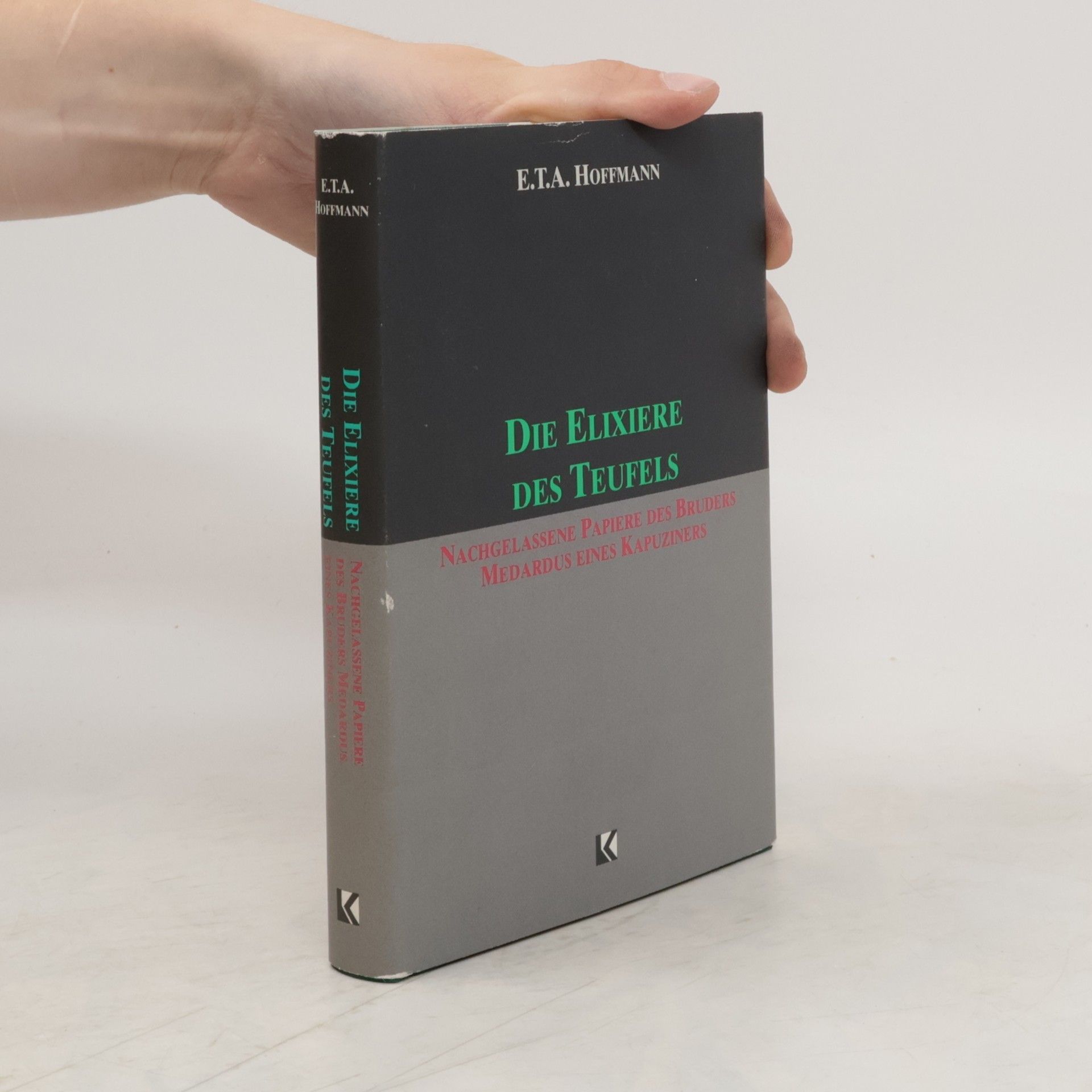 Ernst T. A. Hoffmann Die Elixiere des Teufels