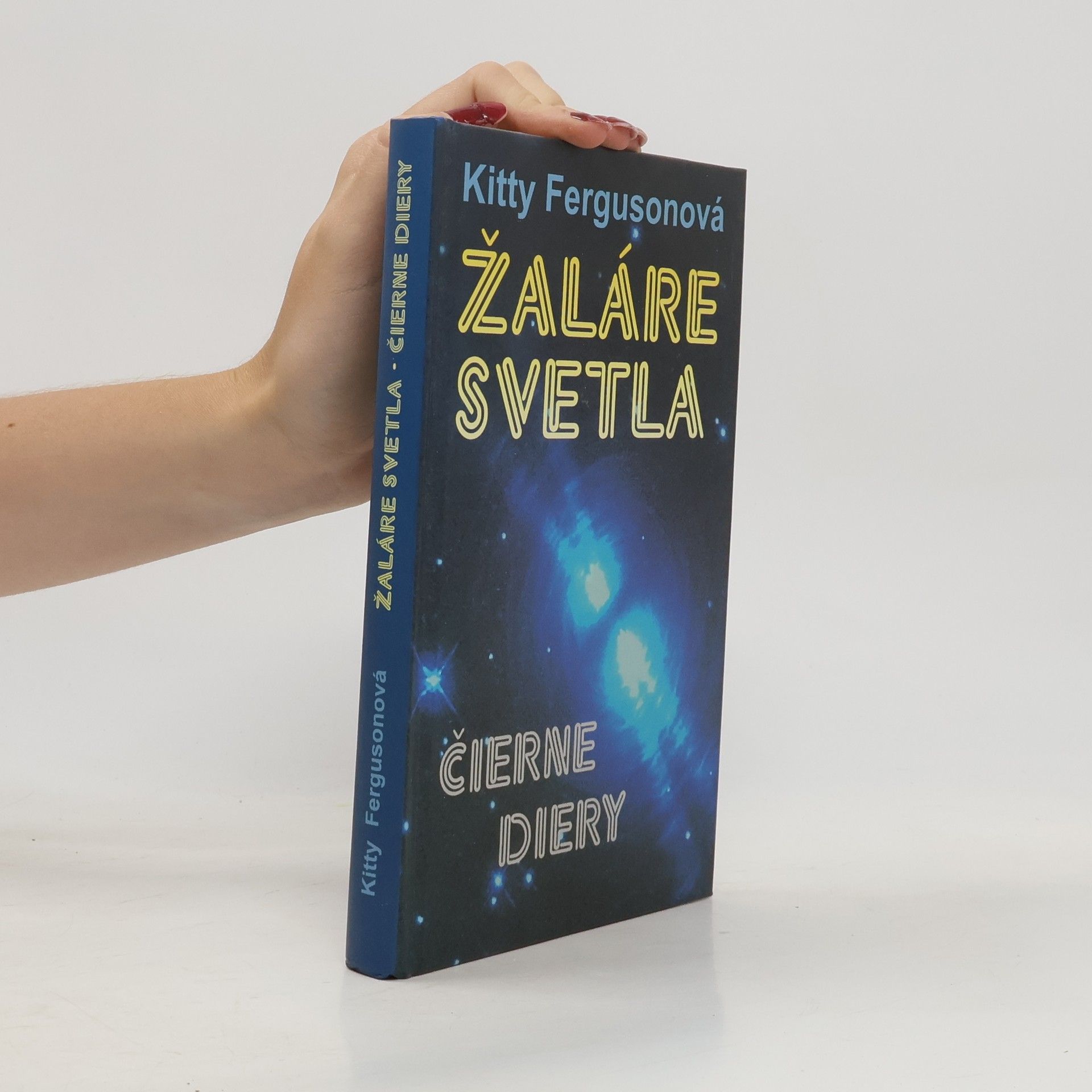 Kitty Ferguson Žaláre svetla - Čierne diery