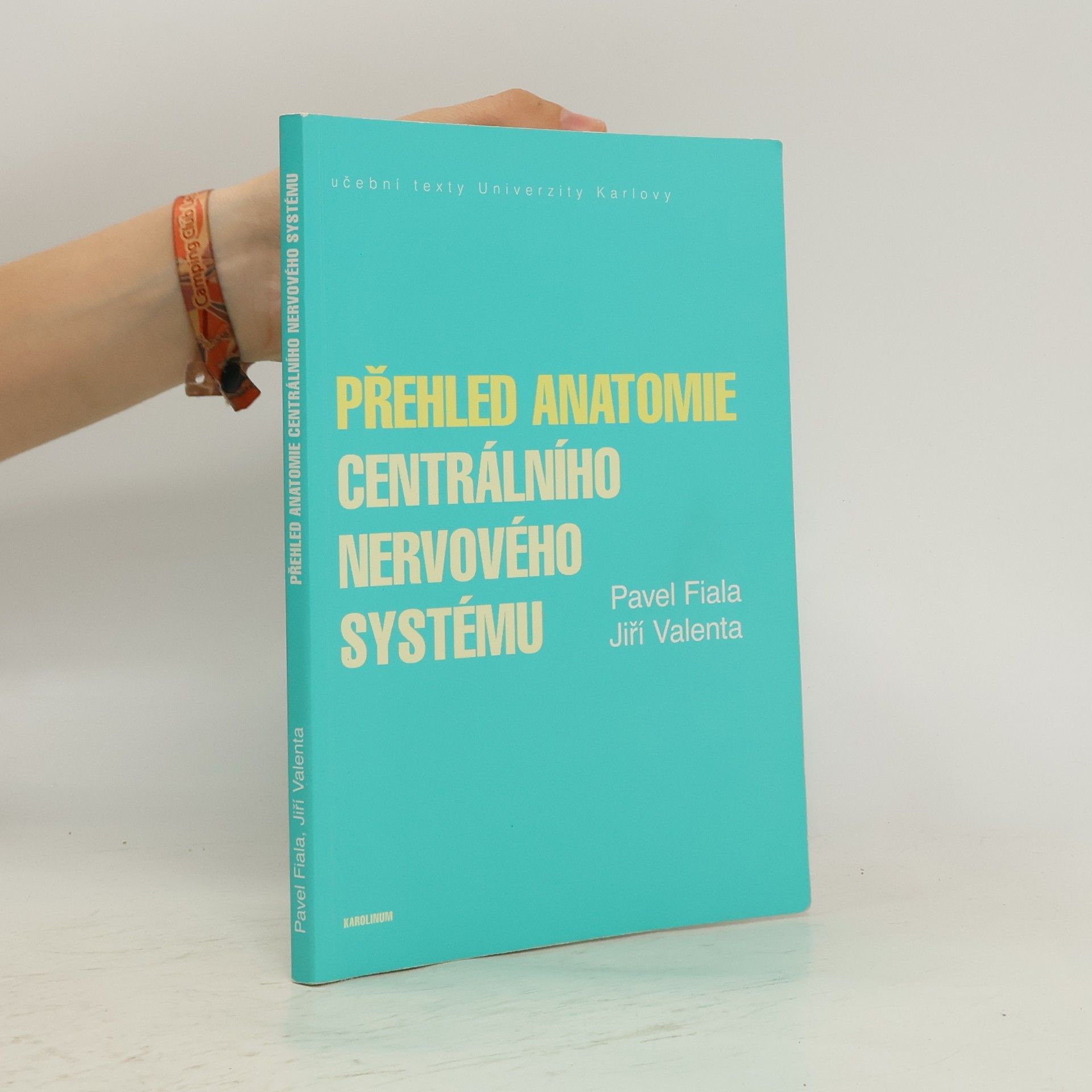Pavel Fiala Přehled anatomie centrálního nervového systému