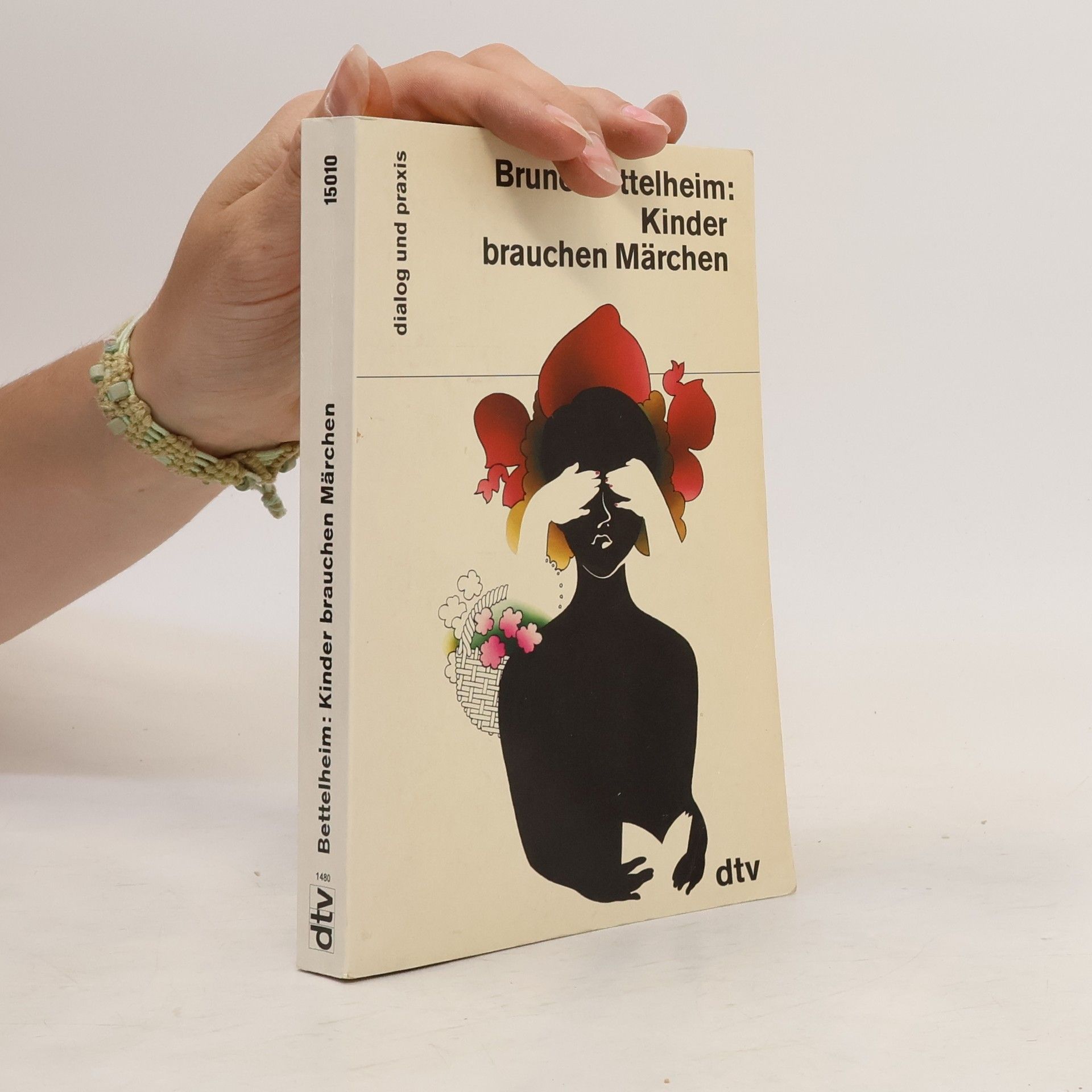 Bruno Bettelheim Kinder brauchen Märchen
