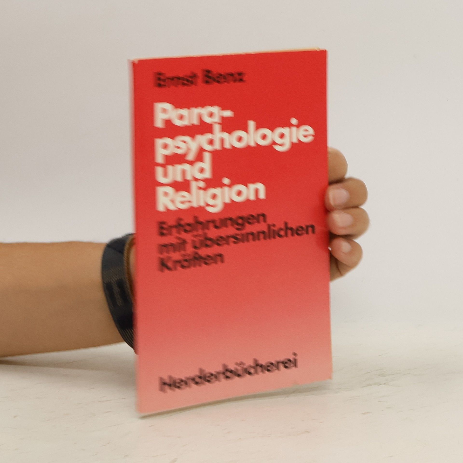 Ernst Benz Parapsychologie und Religion