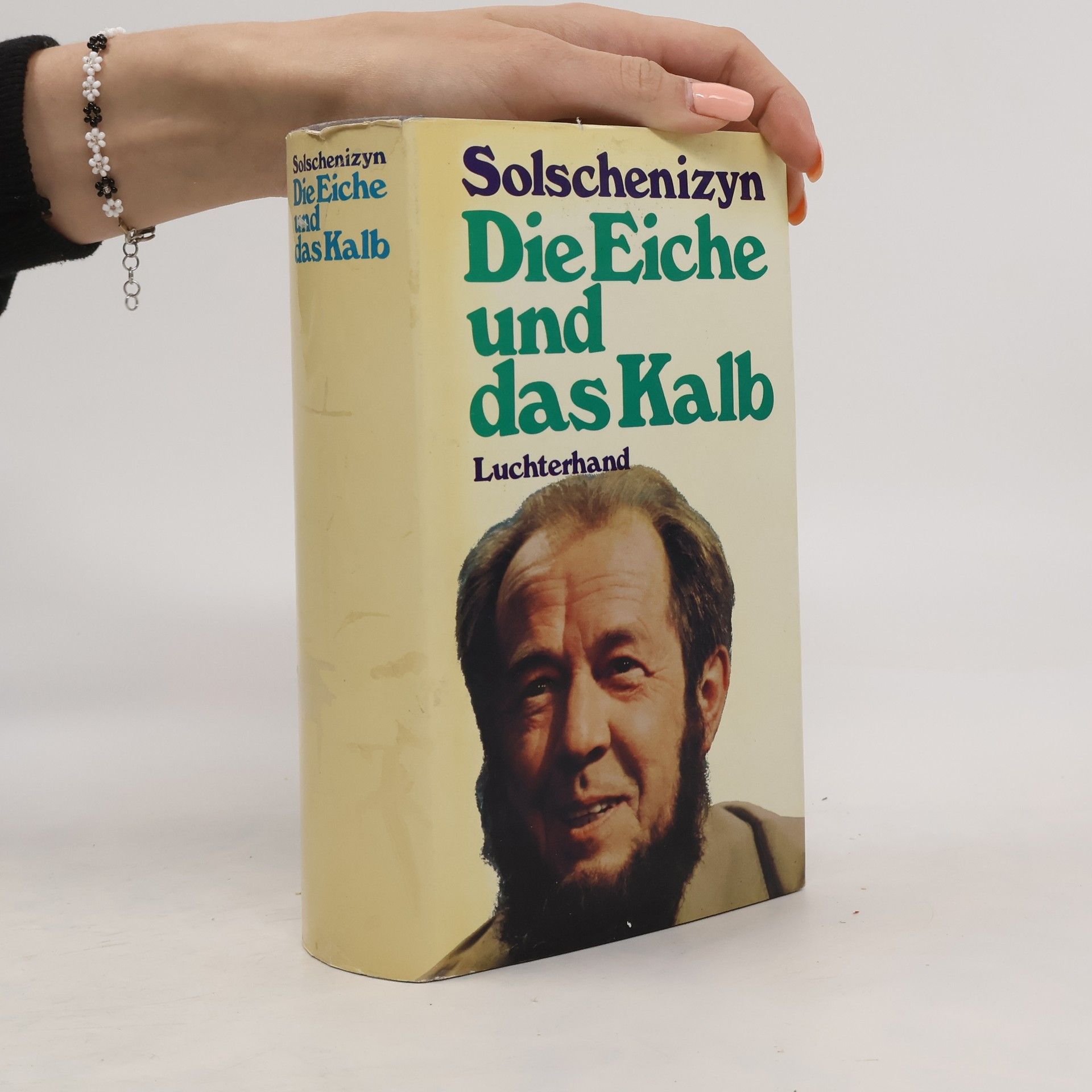 Alexander Issajewitsch Solschenizyn Die Eiche und das Kalb