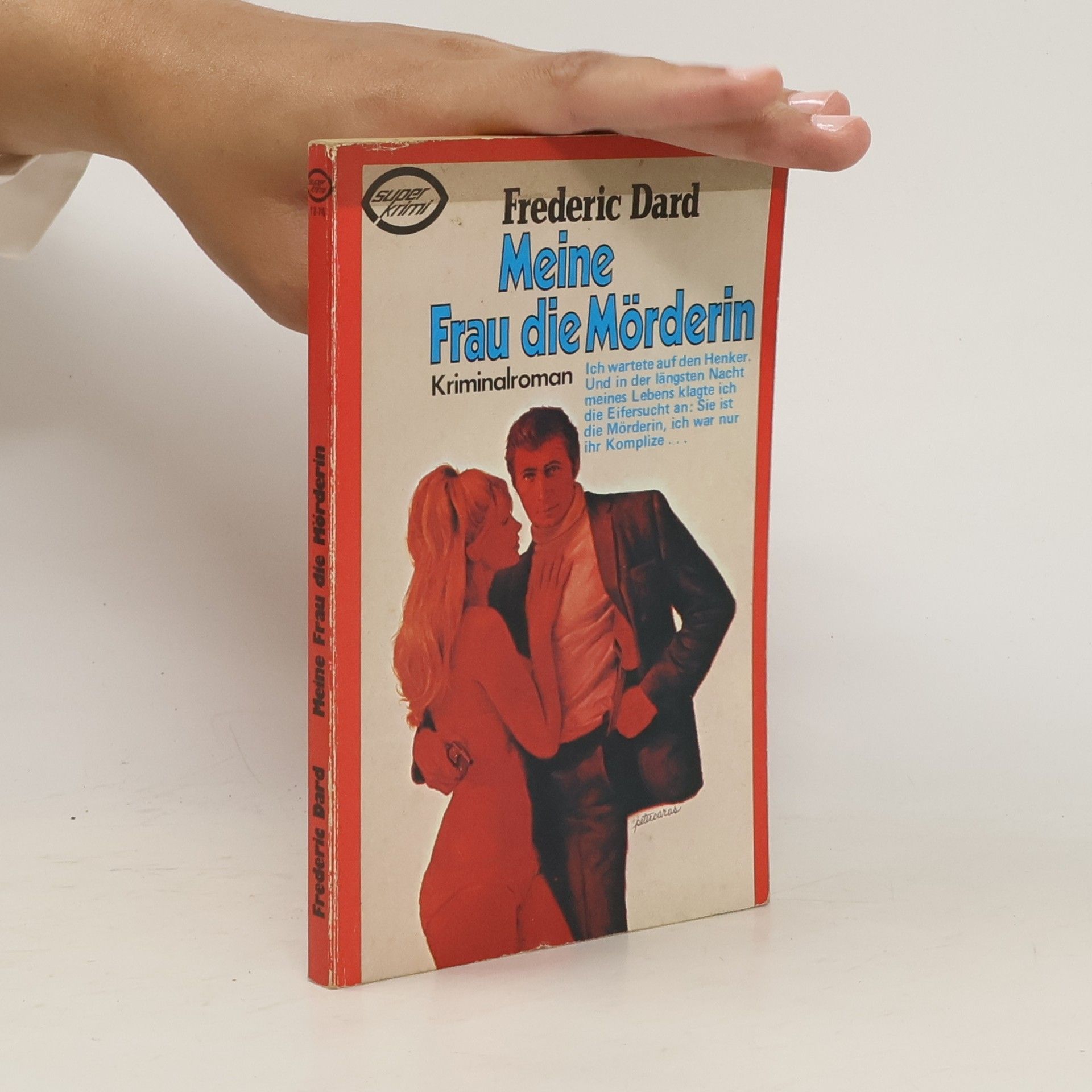 Frédéric Dard Meine Frau, die Mörderin