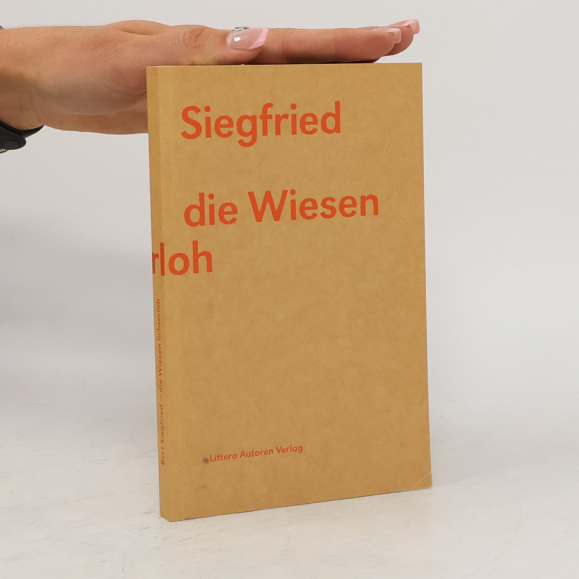 Bert Siegfried Bert Siegfried die Wiesen lichterloh