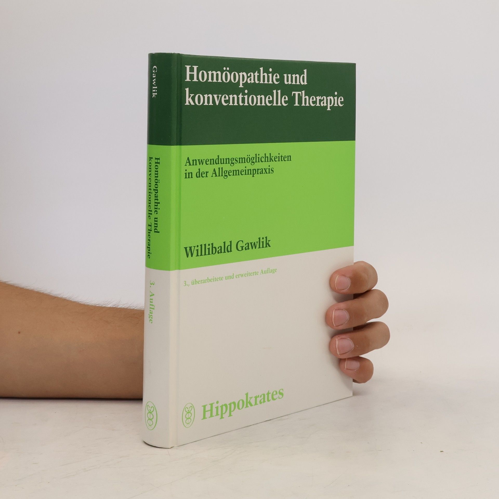 Willibald Gawlik Homöopathie und konventionelle Therapie