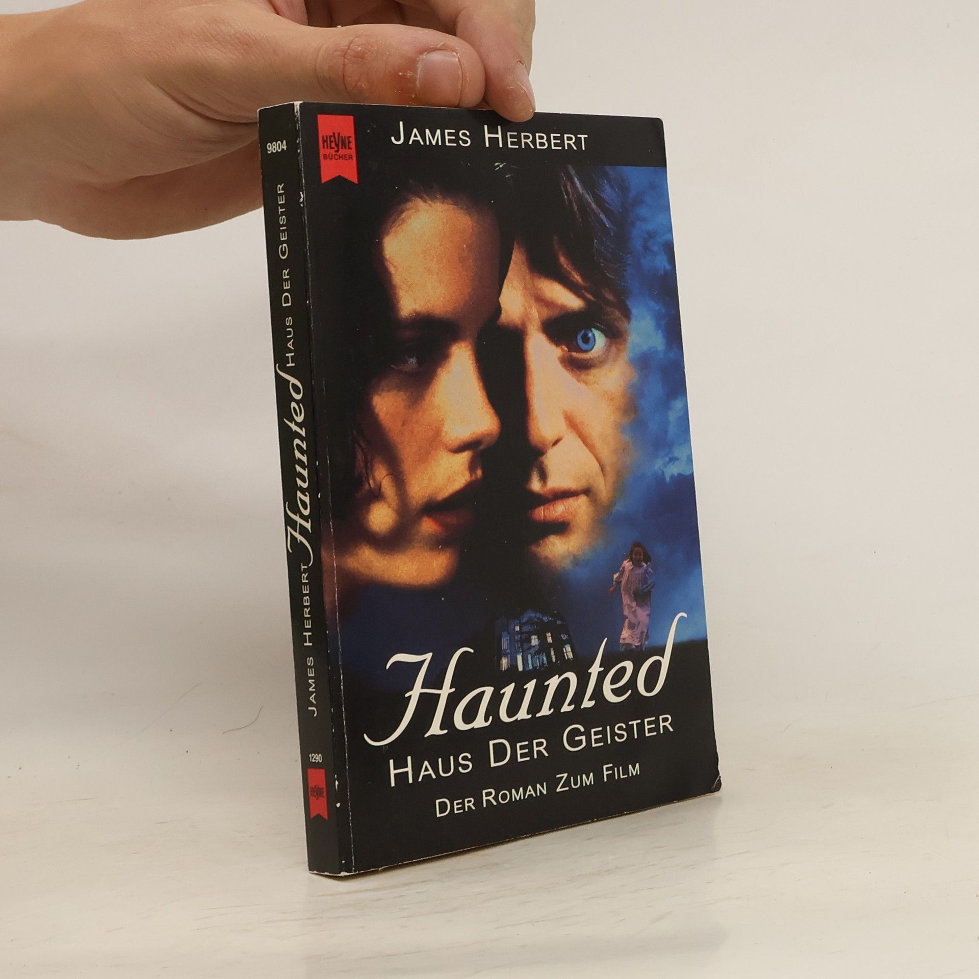 James Herbert Haunted. Haus der Geister. Der Roman zum Film.
