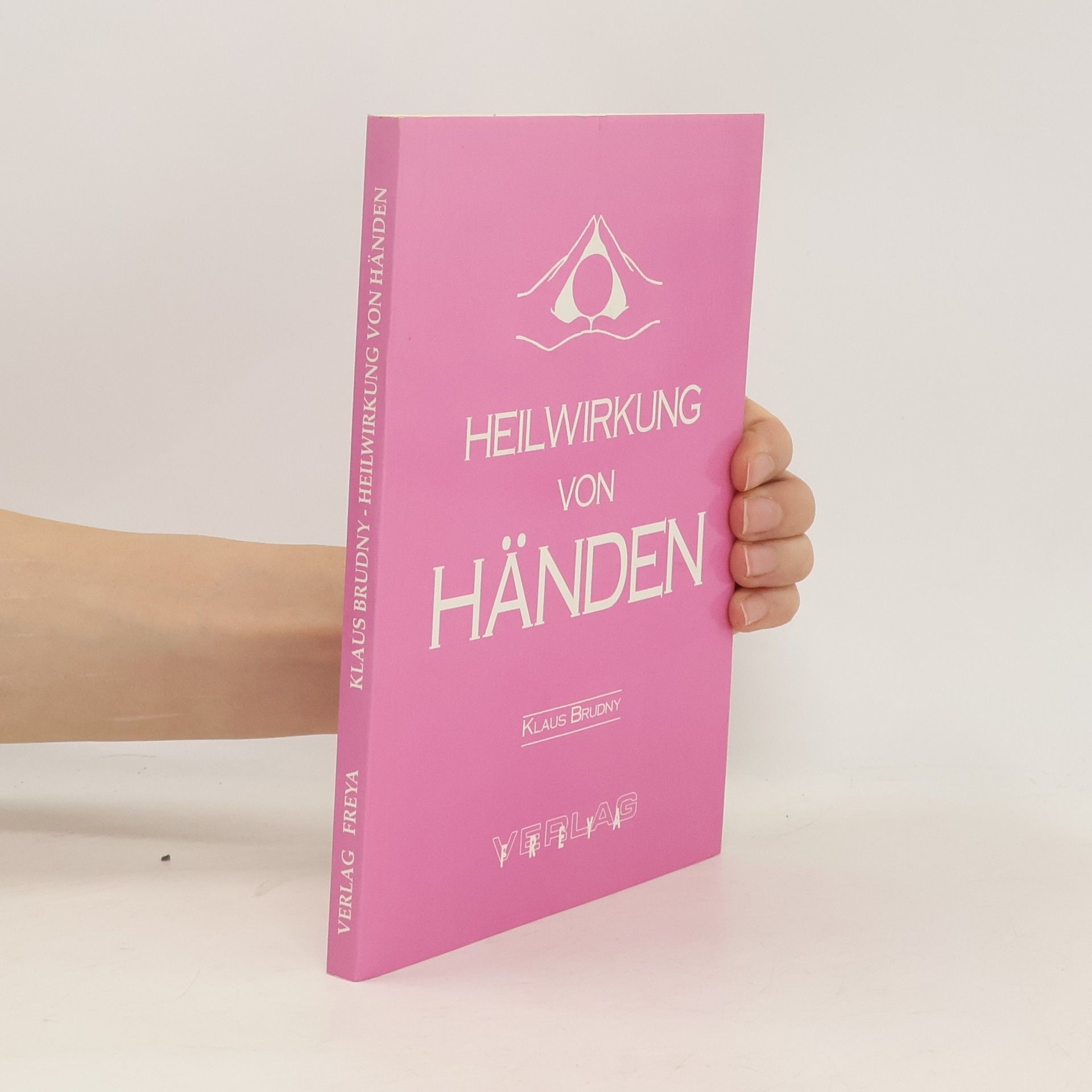 Klaus Brudny Heilwirkung von Händen