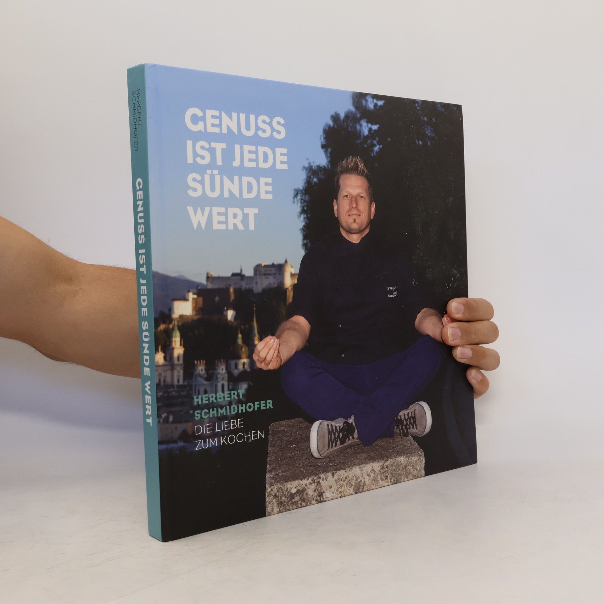 Herbert Schmidhofer Genuss ist jede Sünde wert