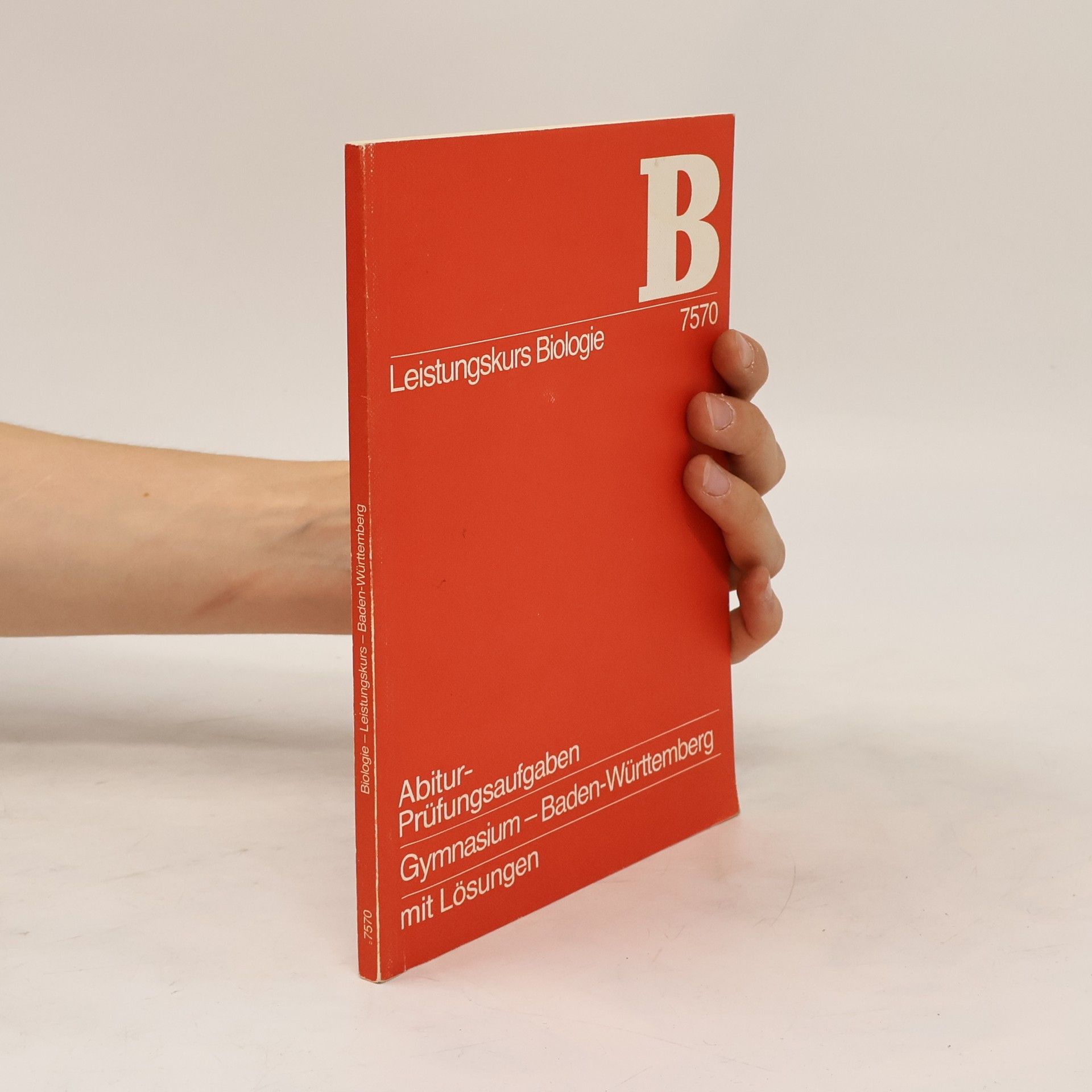 Leistungskurs Biologie 7570. Abitur-Prüfungsaufgaben