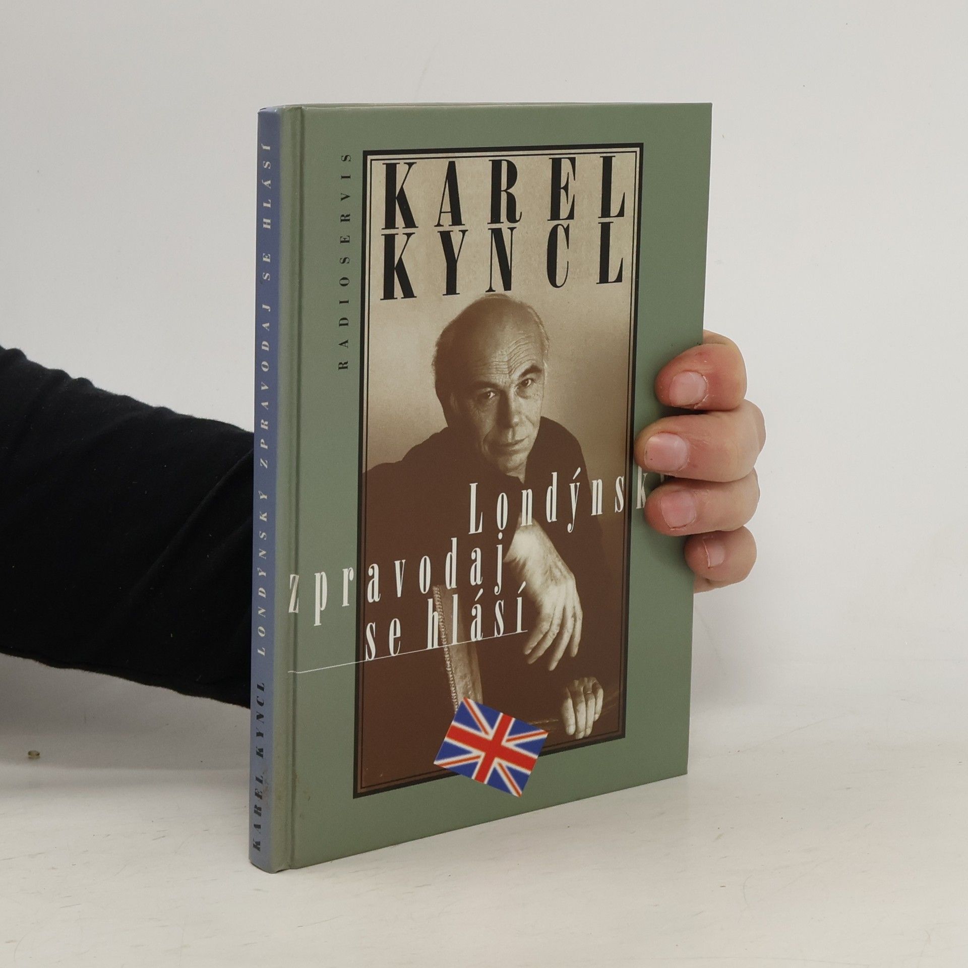 Karel Kyncl Londýnský zpravodaj se hlásí. Reportáže, fejetony, poznámky a rozhovory z Británie