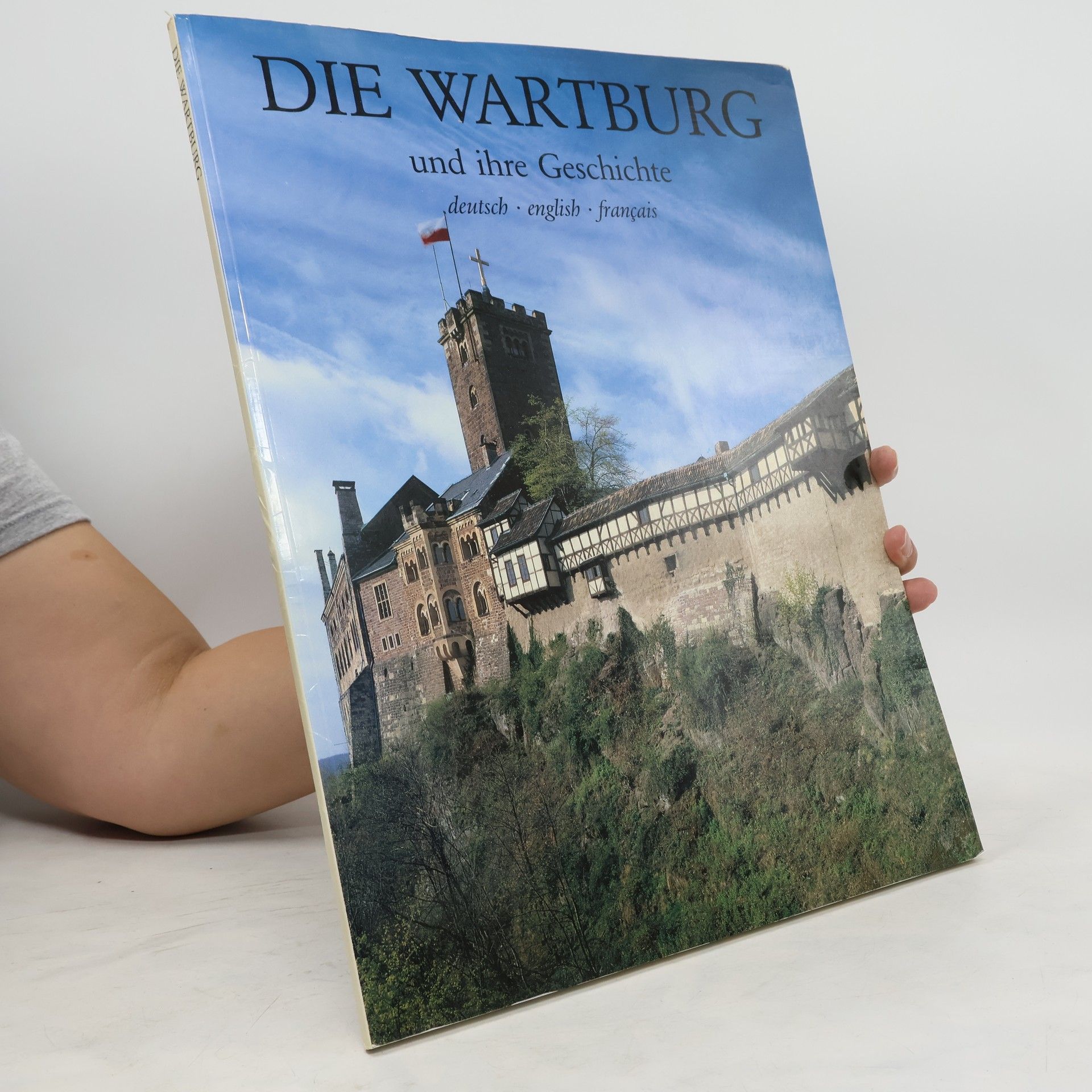 Günter Schäfer-Hartmann Die Wartburg und ihre Geschichte