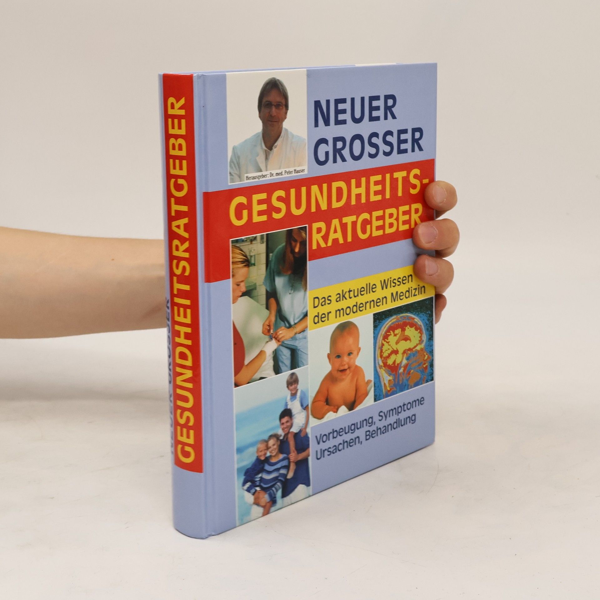 Peter Joachim Hauser Neuer grosser Gesundheitsratgeber