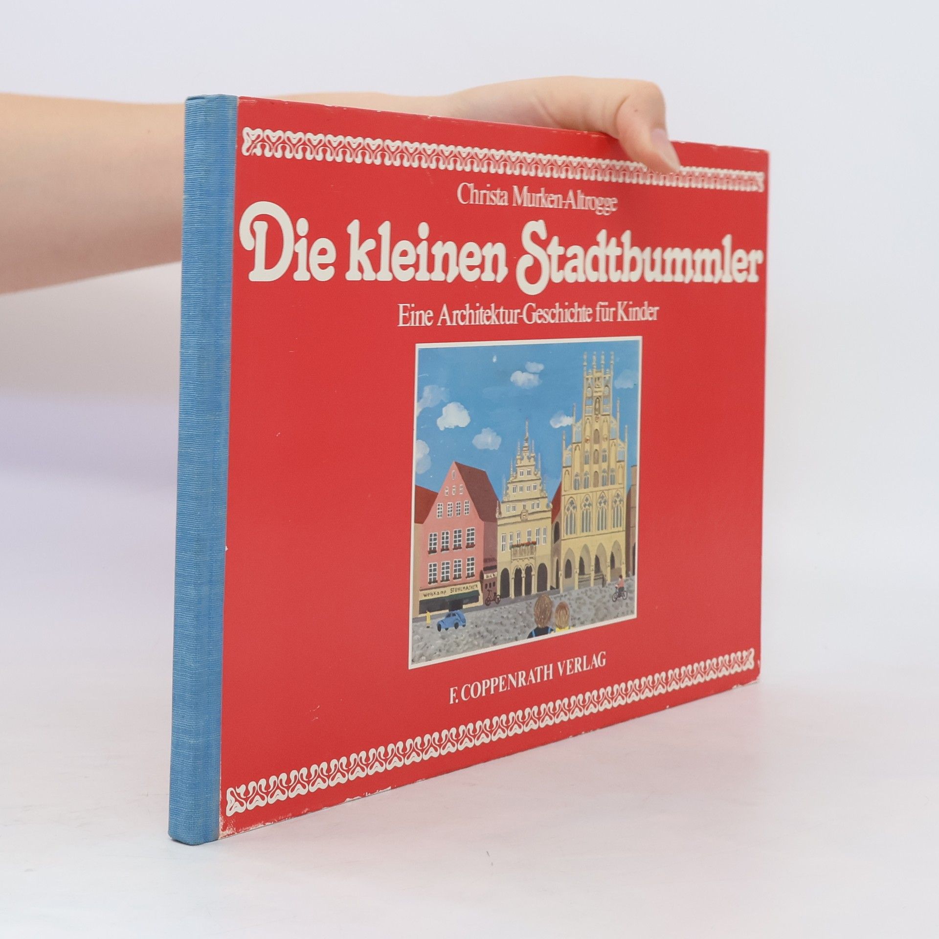 Christa Murken-Altrogge Die kleinen Stadtbummler