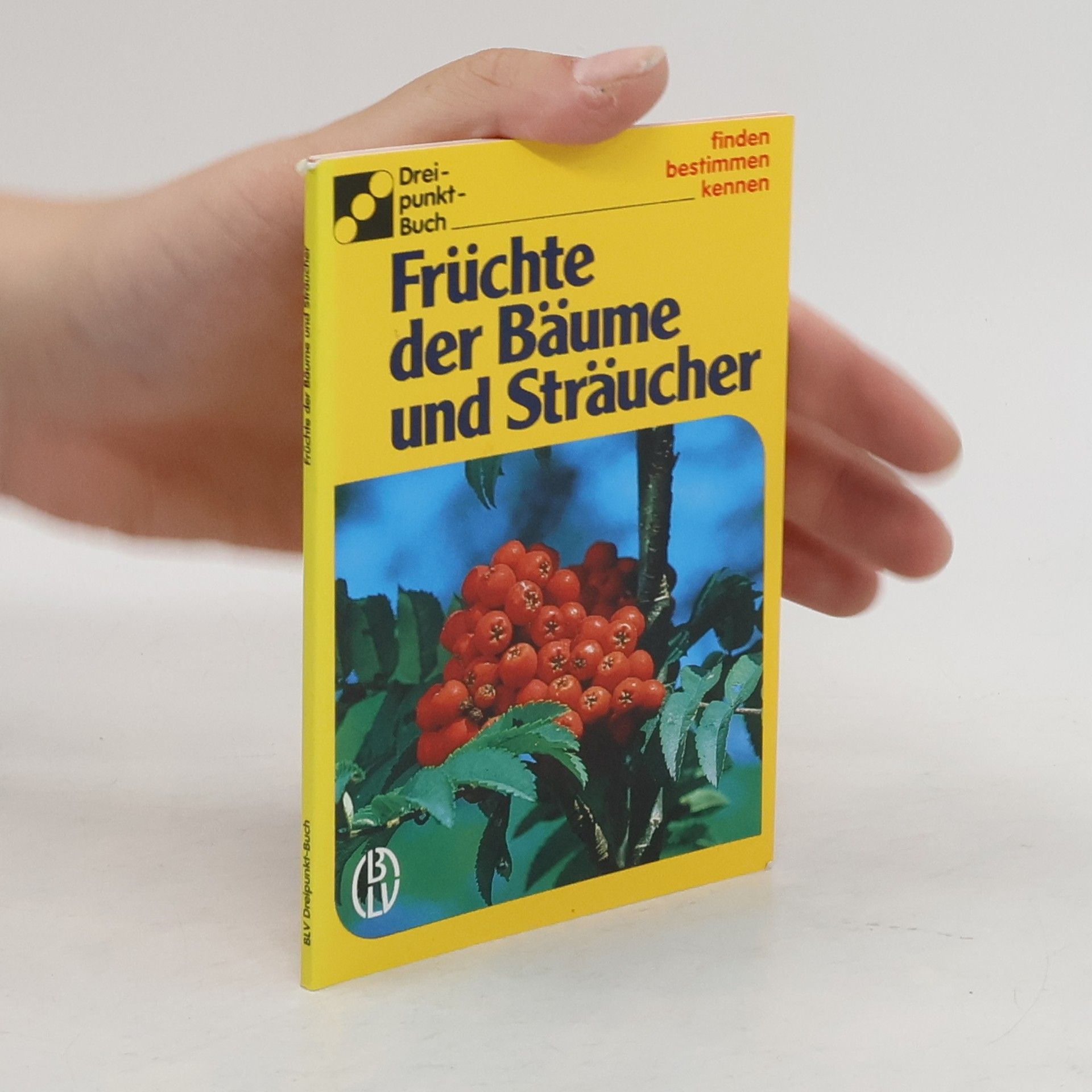 Ute E. Zimmer Früchte der Bäume und Sträucher